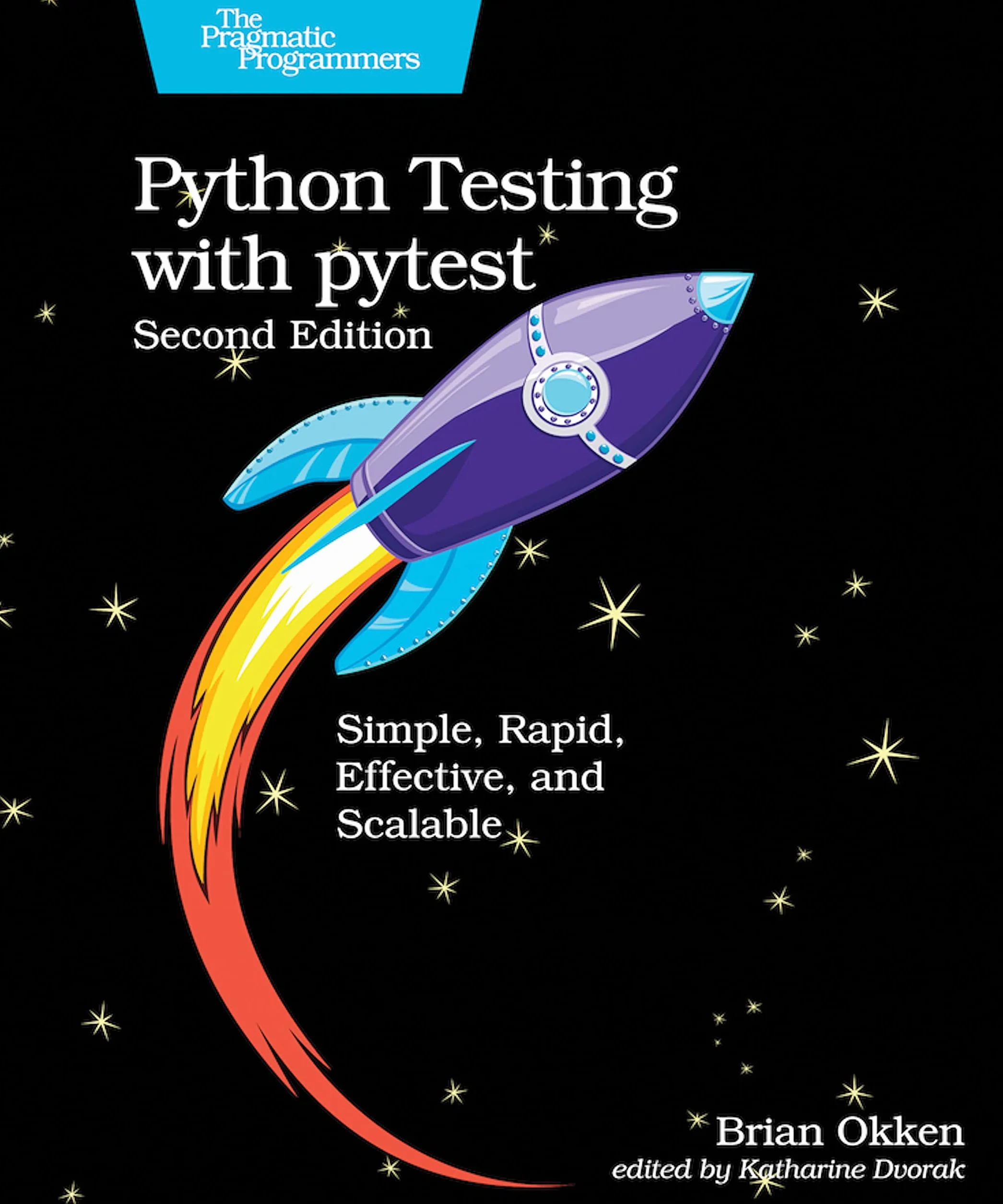 Python Testing with Pytest: Simple, Rapid, Effective, and Scalable