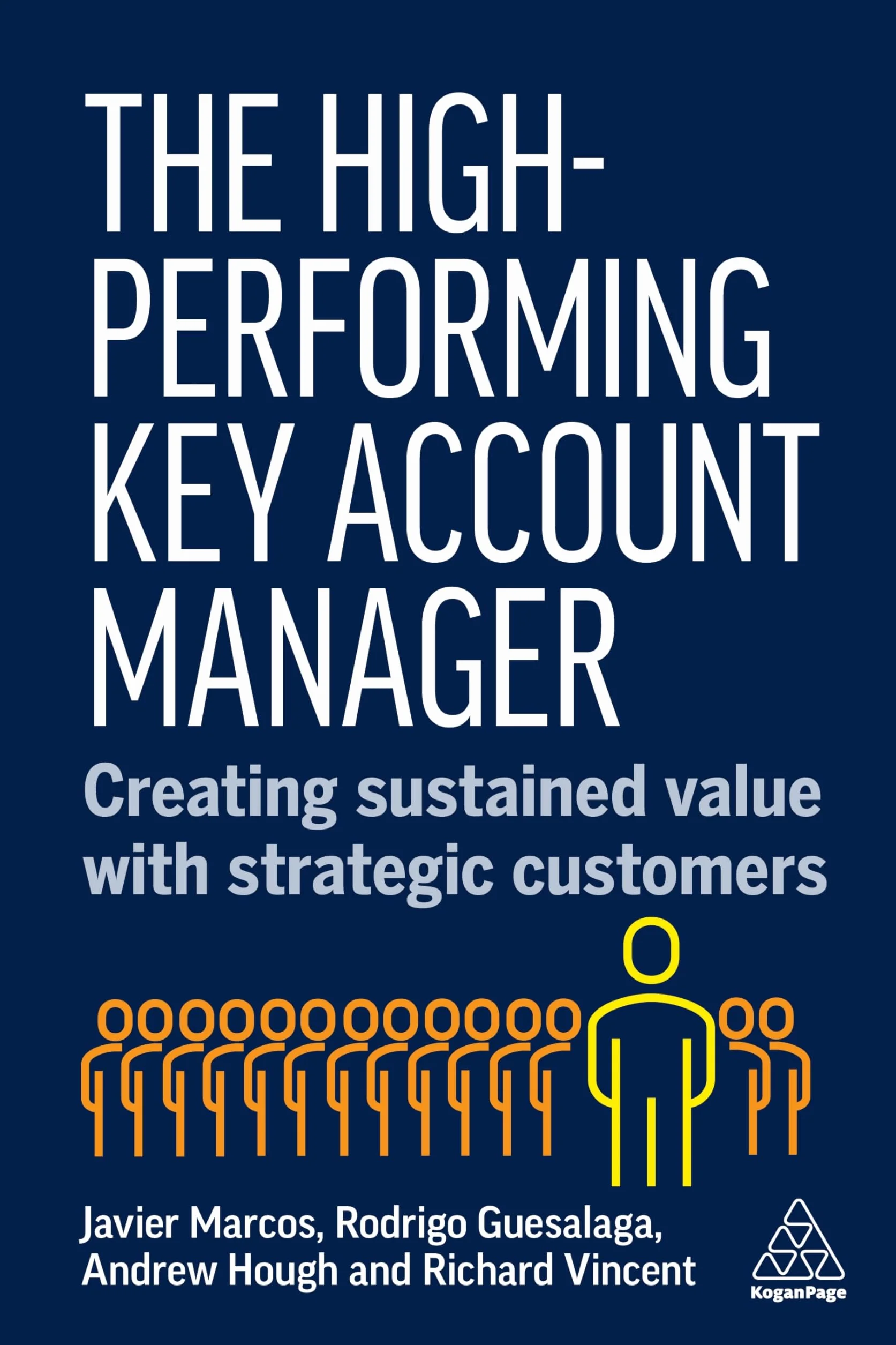 The High-Performing Key Account Manager: Creating Sustained Value with Strategic Customers