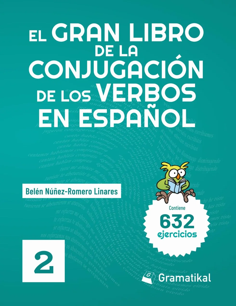 El gran libro de la conjugación de los verbos en español: Volumen 2