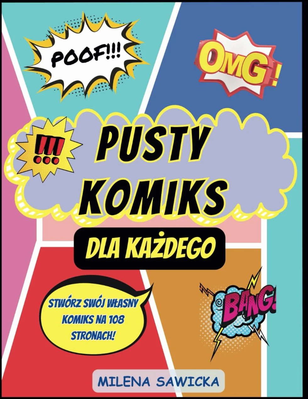 Pusty Komiks: 108 Stron na Tworzenie Własnych Historii, Rysowanie Bohaterów i Epickich Przygód – Idealny dla Dzieci, Nastolatków i Dorosłych Szukających Kreatywnej Zabawy i Relaksu