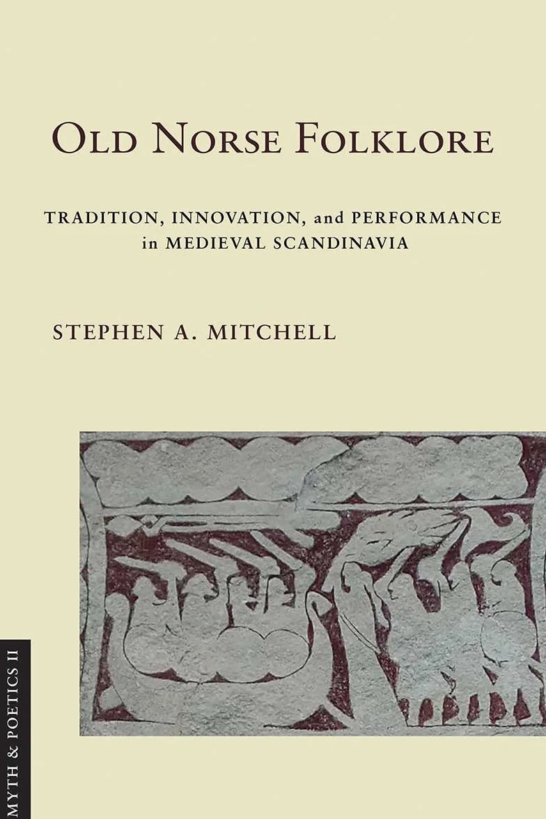 Old Norse Folklore: Tradition, Innovation, and Performance in Medieval Scandinavia