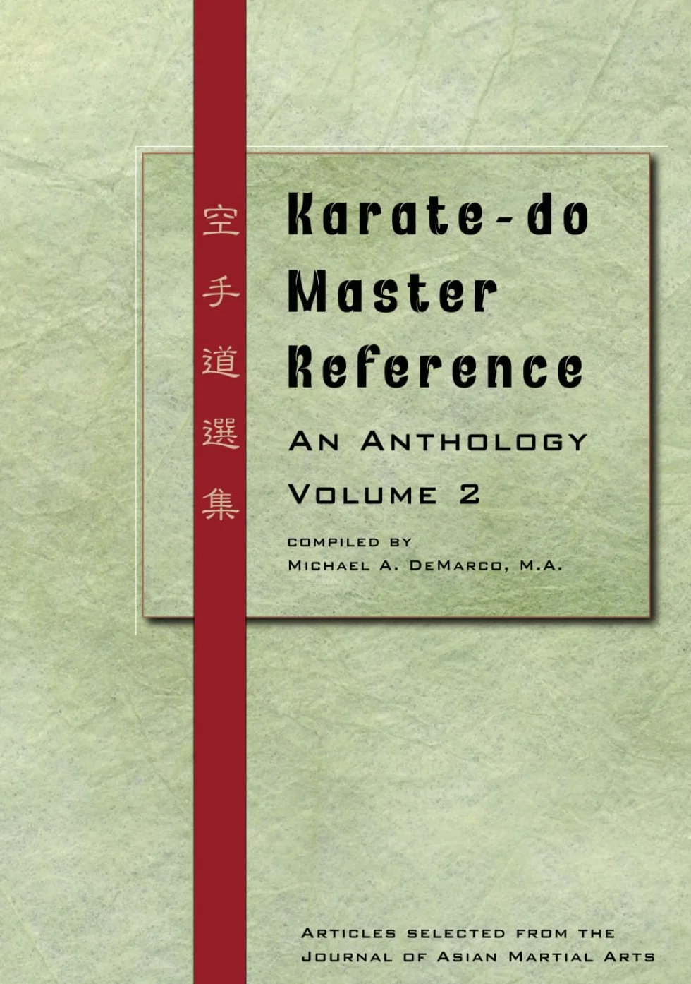 Karate-do Master Reference: An Anthology Volume 2