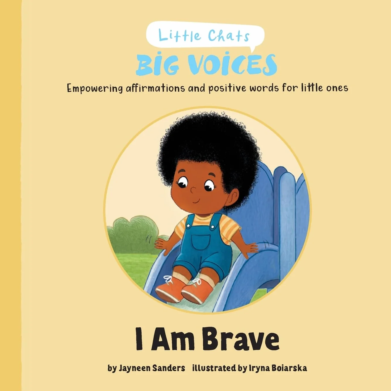 I am Brave: Empowering affirmations and positive words for little ones