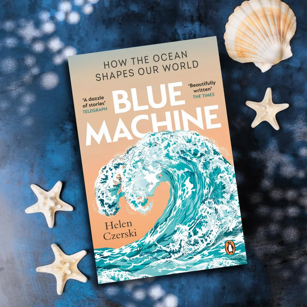 Blue Machine: How the Ocean Shapes Our World