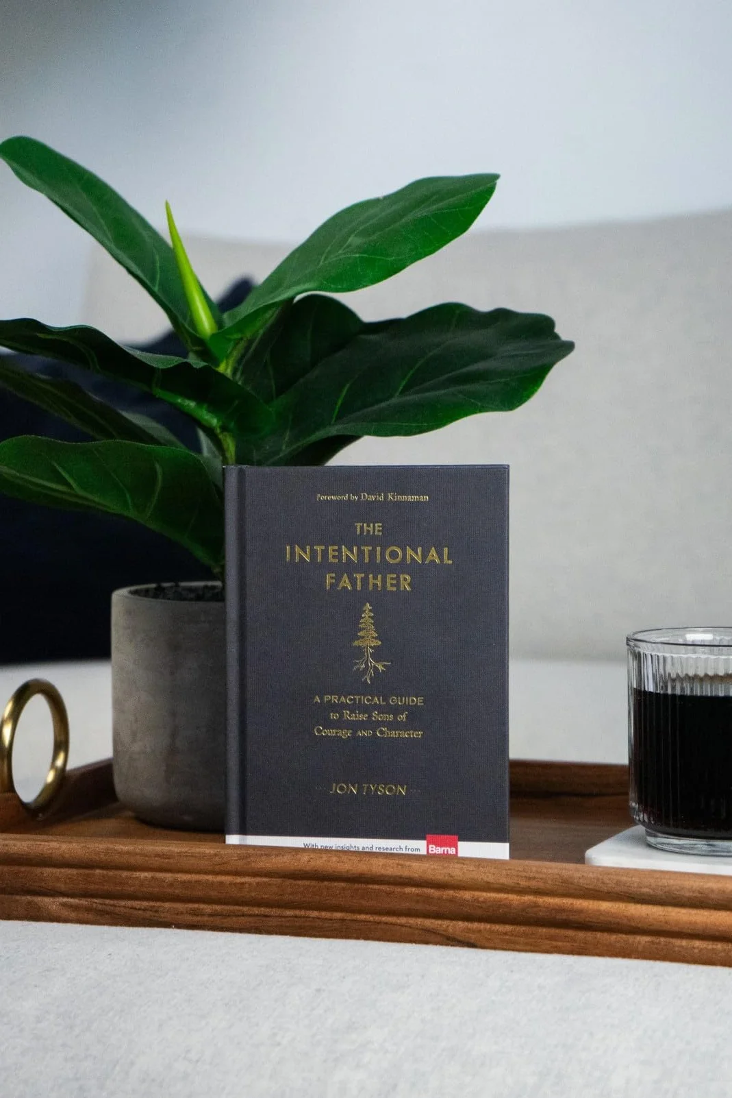 The Intentional Father: A Practical Guide to Raise Sons of Courage and Character