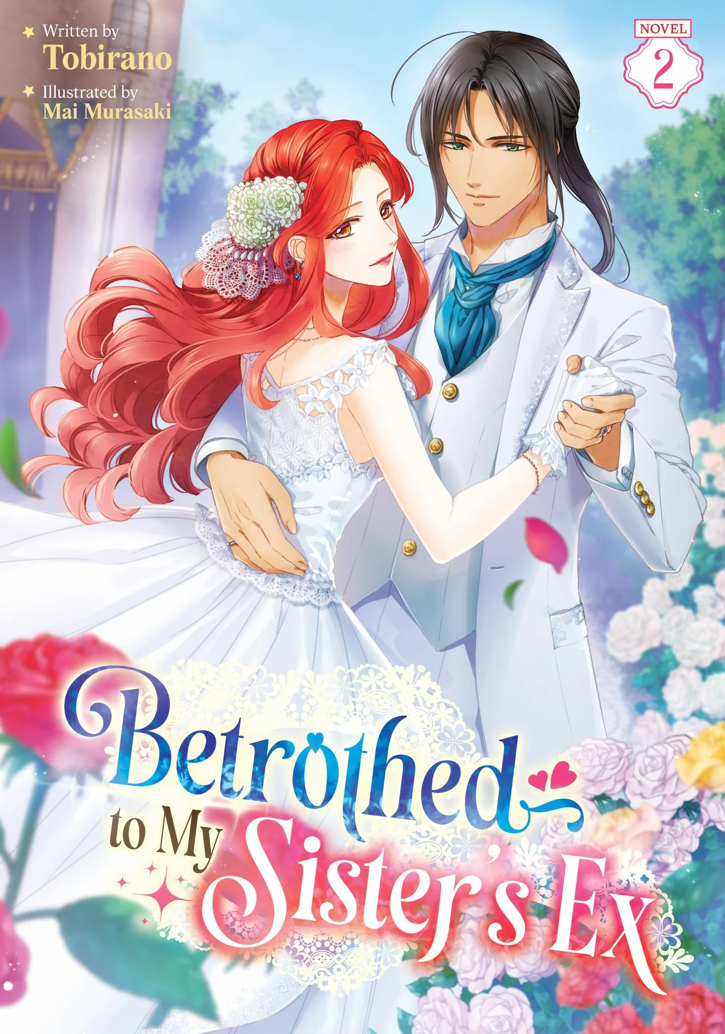 Betrothed to My Sister's Ex (Light Novel) Vol. 2
