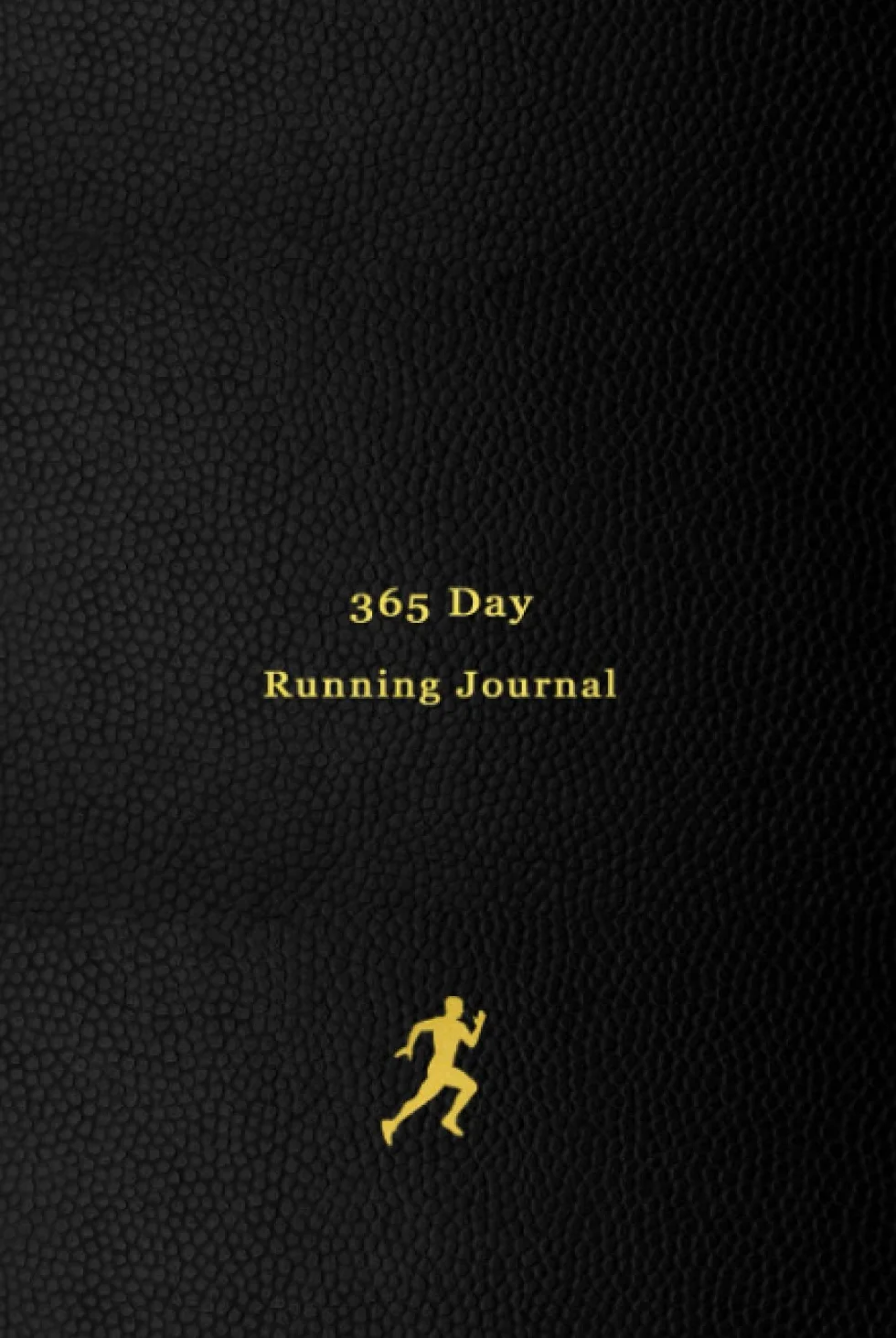 365 Day Running Journal: Daily runners Log Book | Track your daily runs, races, goals, achievements and improvements | No Date edition