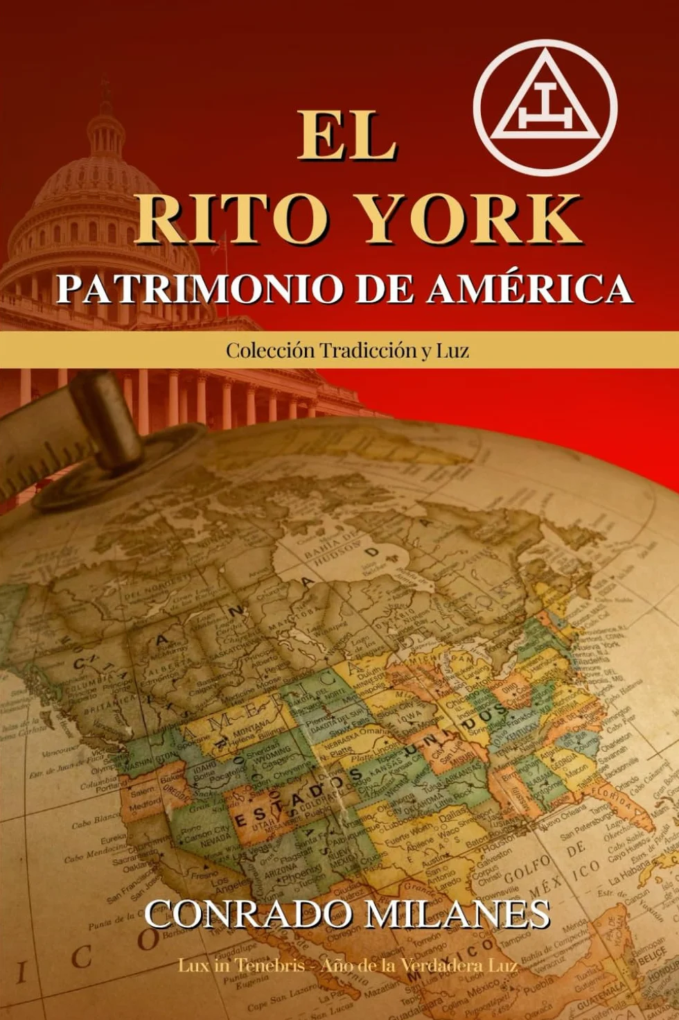El Rito York: Patrimonio de America
