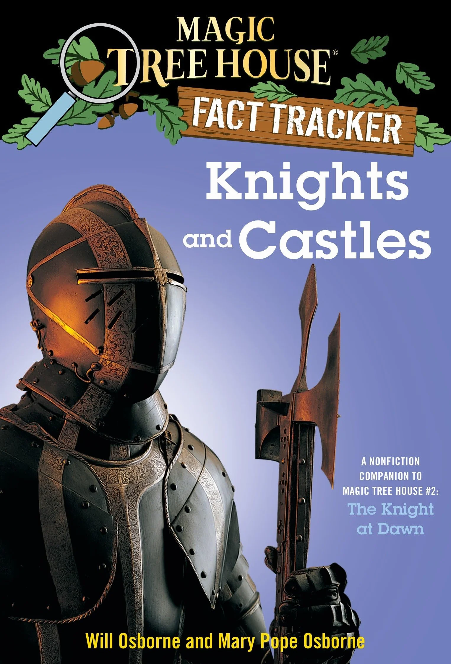 Knights and Castles: A Nonfiction Companion to Magic Tree House #2: The Knight at Dawn