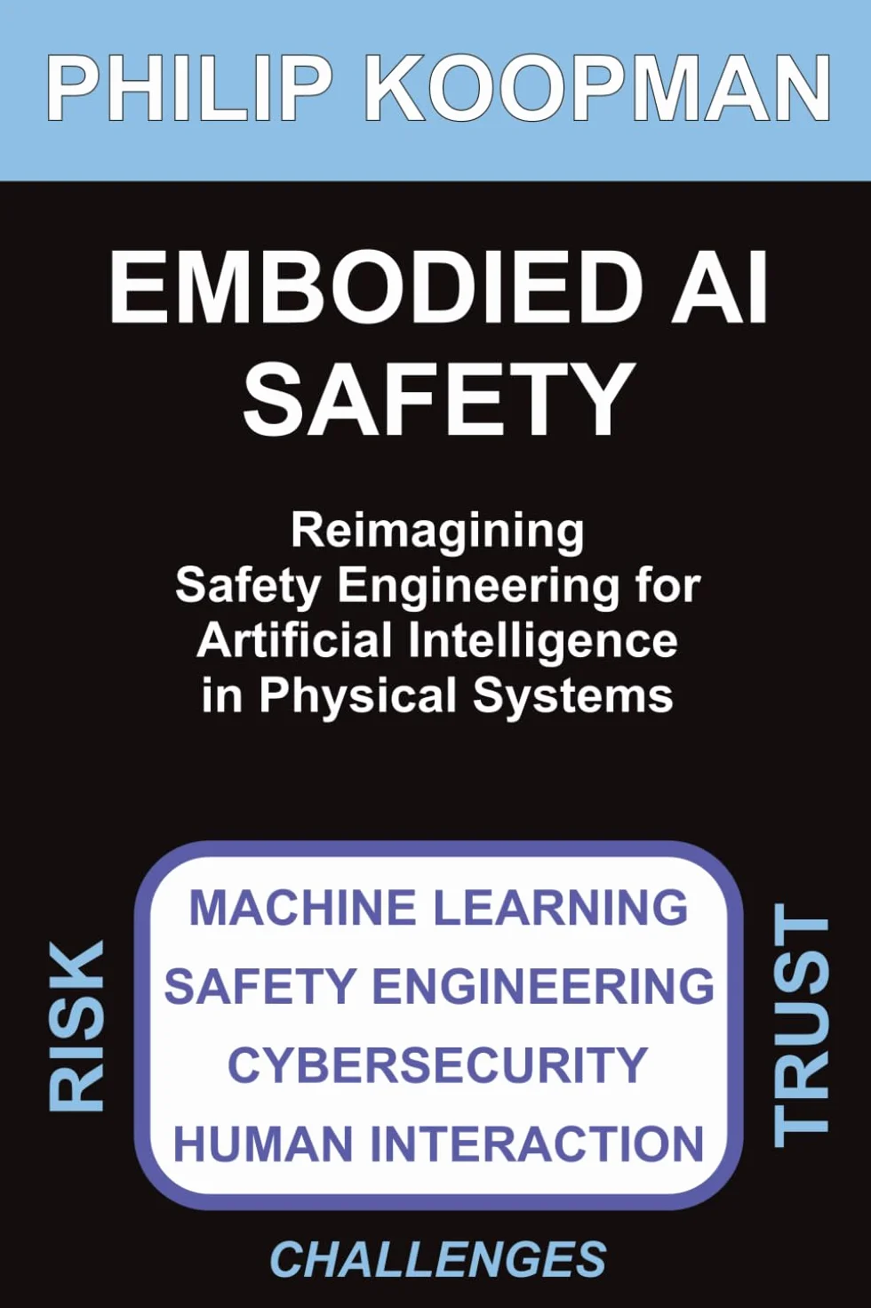 Embodied AI Safety: Reimagining safety engineering for artificial intelligence in physical systems
