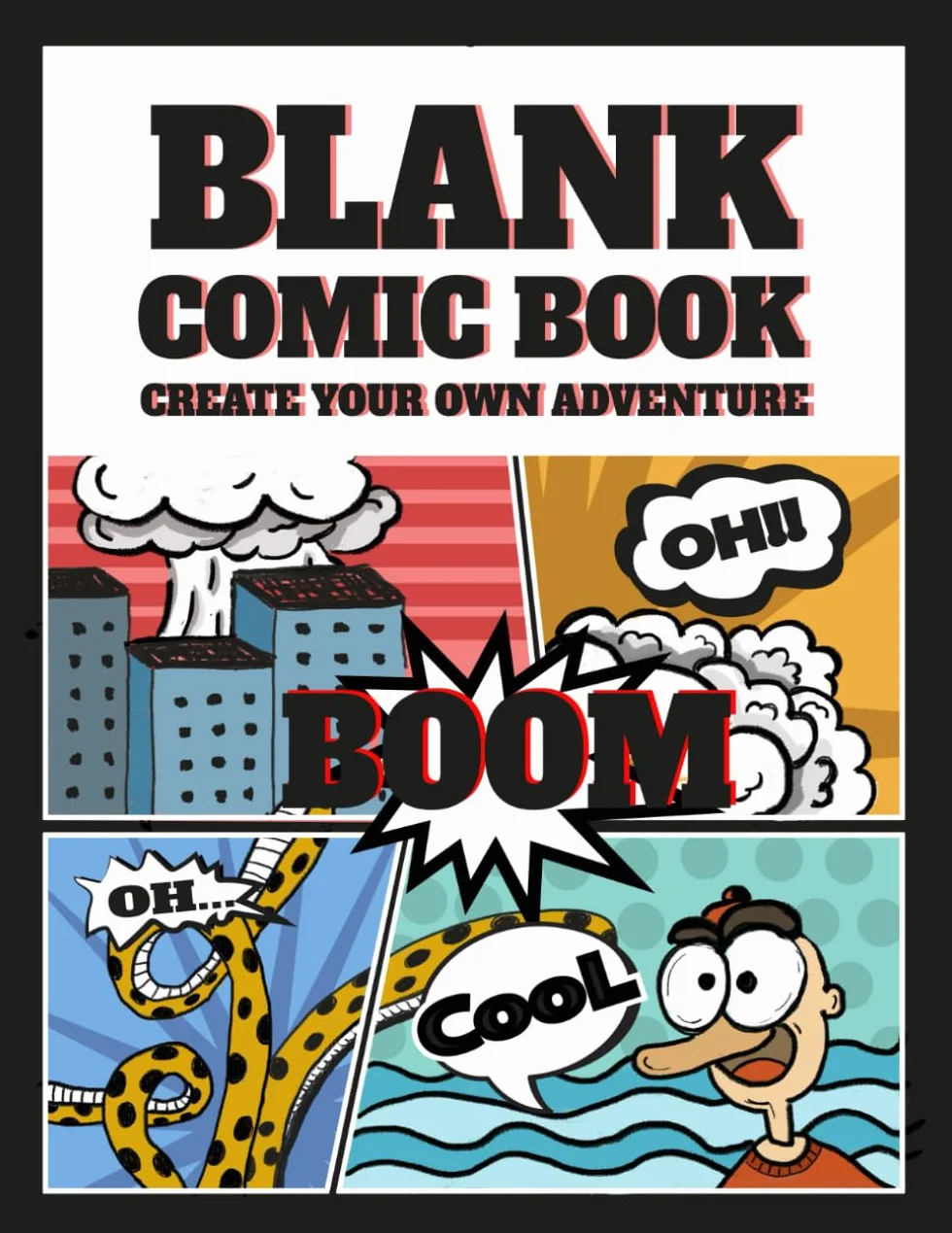 Blank Comic Book: Create Your Own Adventure: Notebook for Drawing and Writing I Variety of Templates I Speech Bubbles and Special Effects I Creative Fun I For Kids And Adults