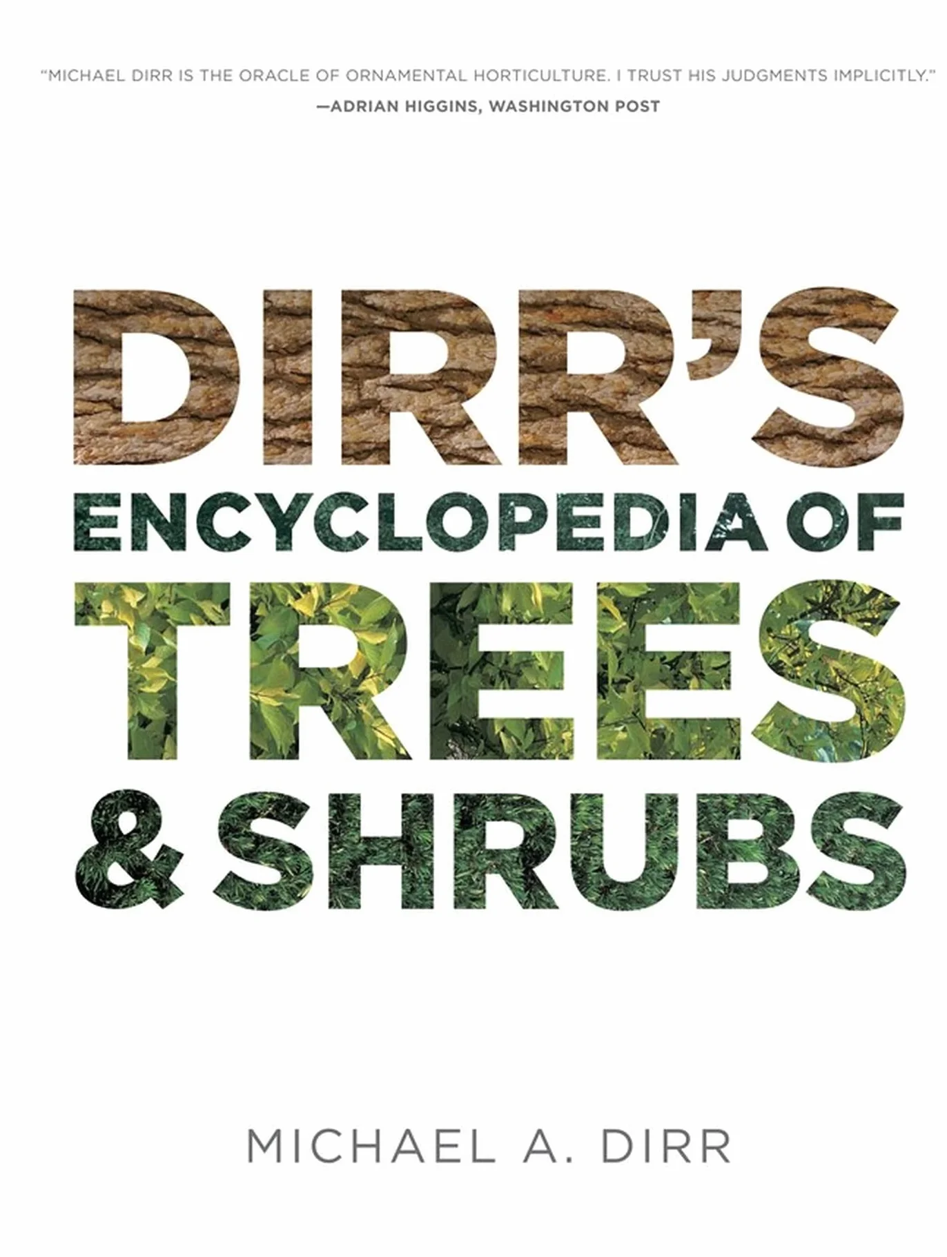 Dirr's Encyclopedia of Trees and Shrubs