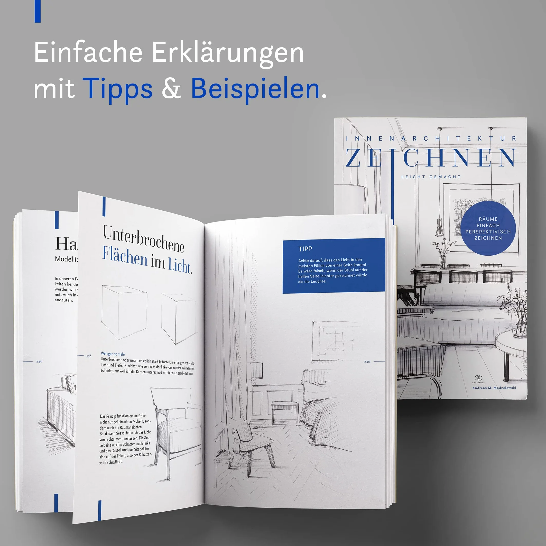 Innenarchitektur zeichnen leicht gemacht: schnell und einfach zeichnen lernen. Das Innenarchitekturbuch mit verständlichen Anleitungen, Übungen, Tipps und Tricks.: 3