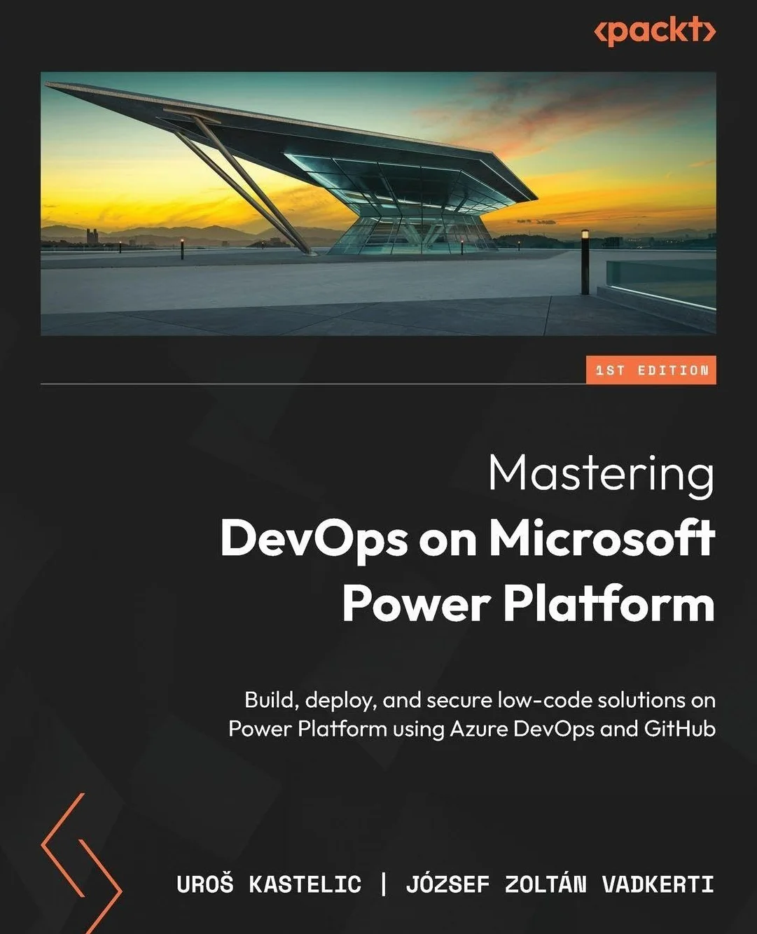 Mastering DevOps on Microsoft Power Platform: Build, deploy, and secure low-code solutions on Power Platform using Azure DevOps and GitHub