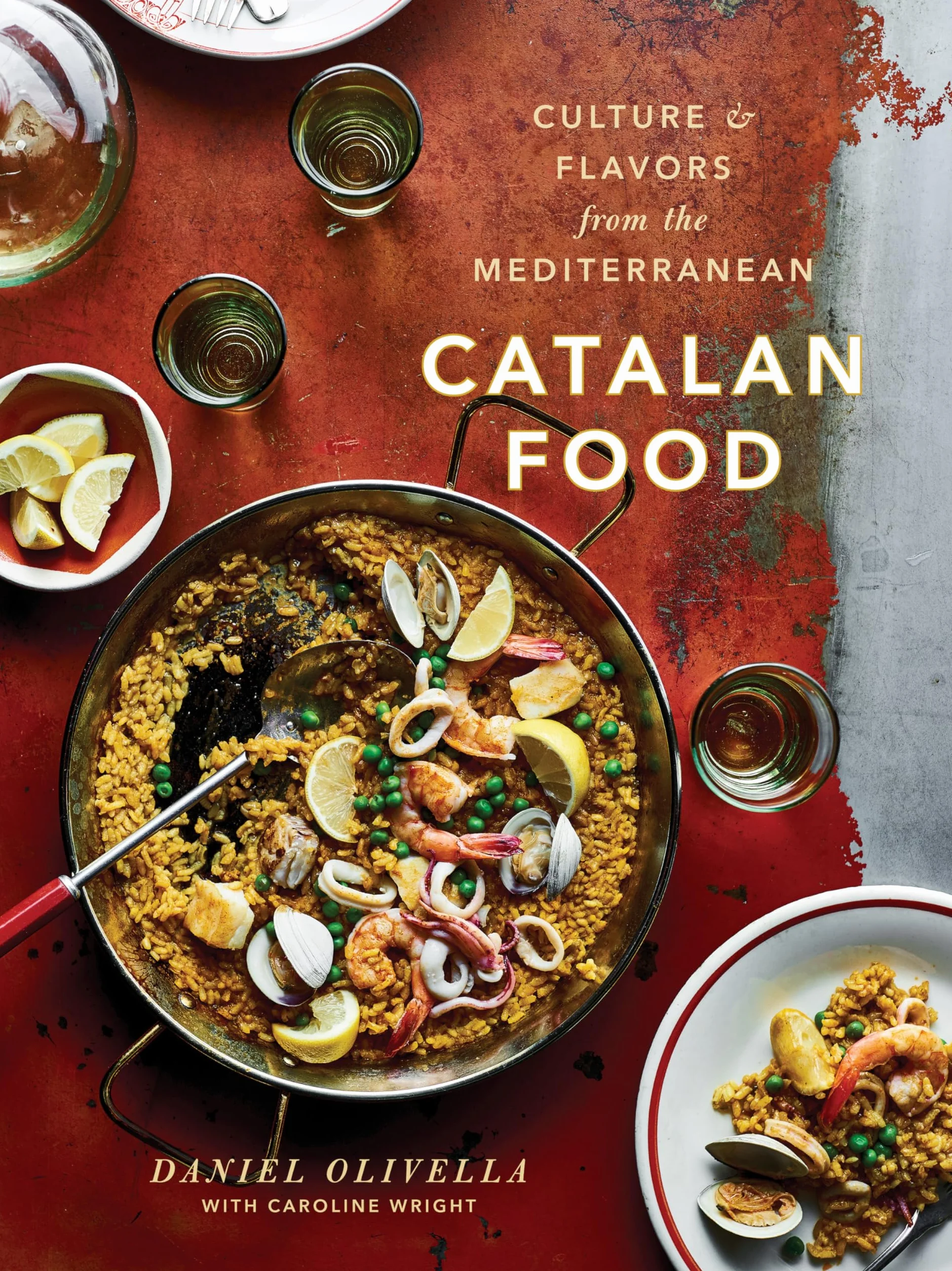 Catalan Food: Culture and Flavors from the Mediterranean: A Cookbook