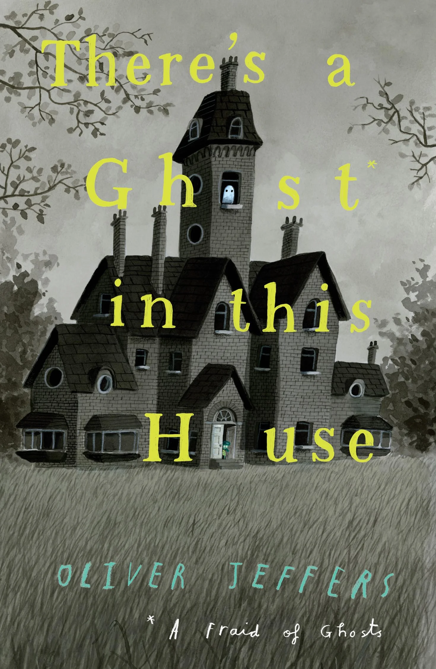 There’s a Ghost in this House: A spooky illustrated picture book from New York Times number-one bestselling author of Here We Are – the perfect Halloween gift for children!