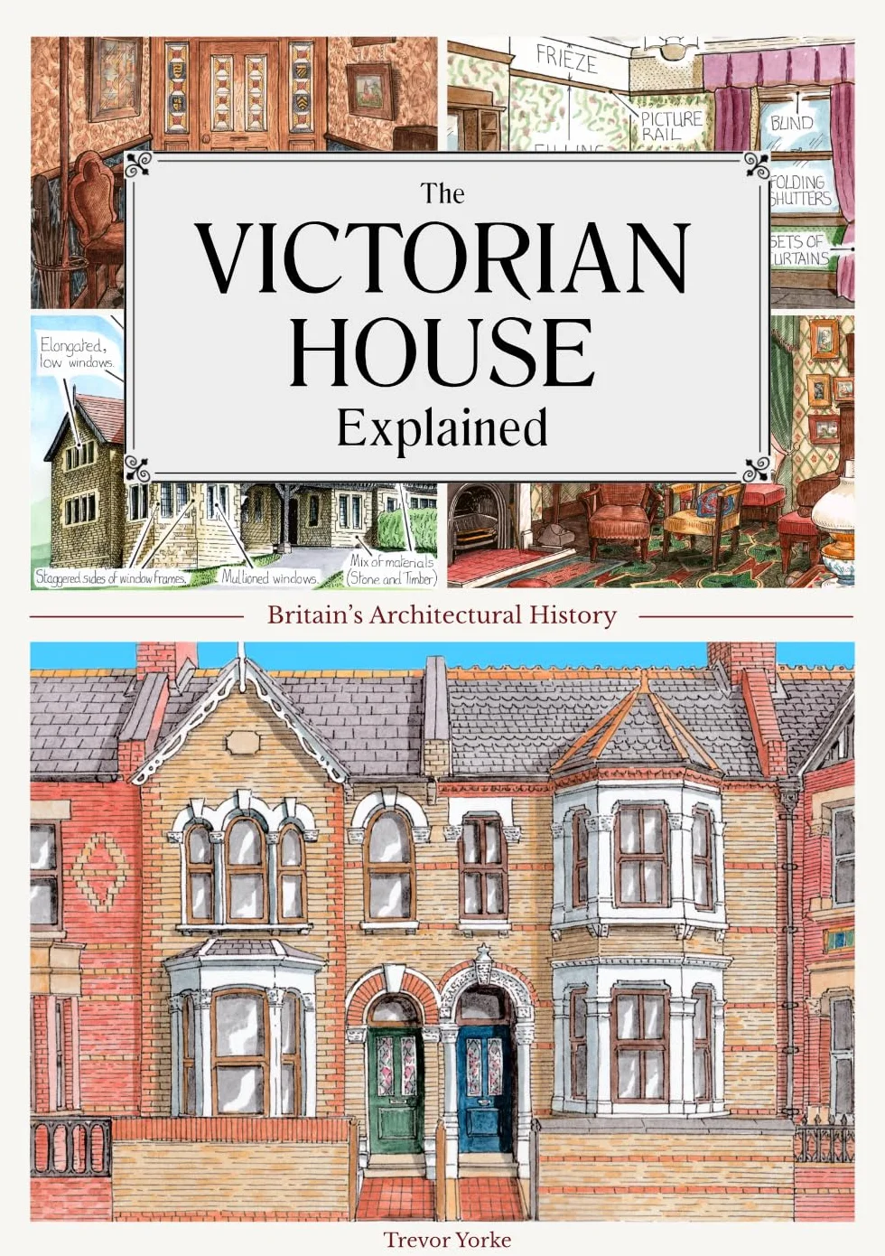 The Victorian House Explained: Britain's Architectural History