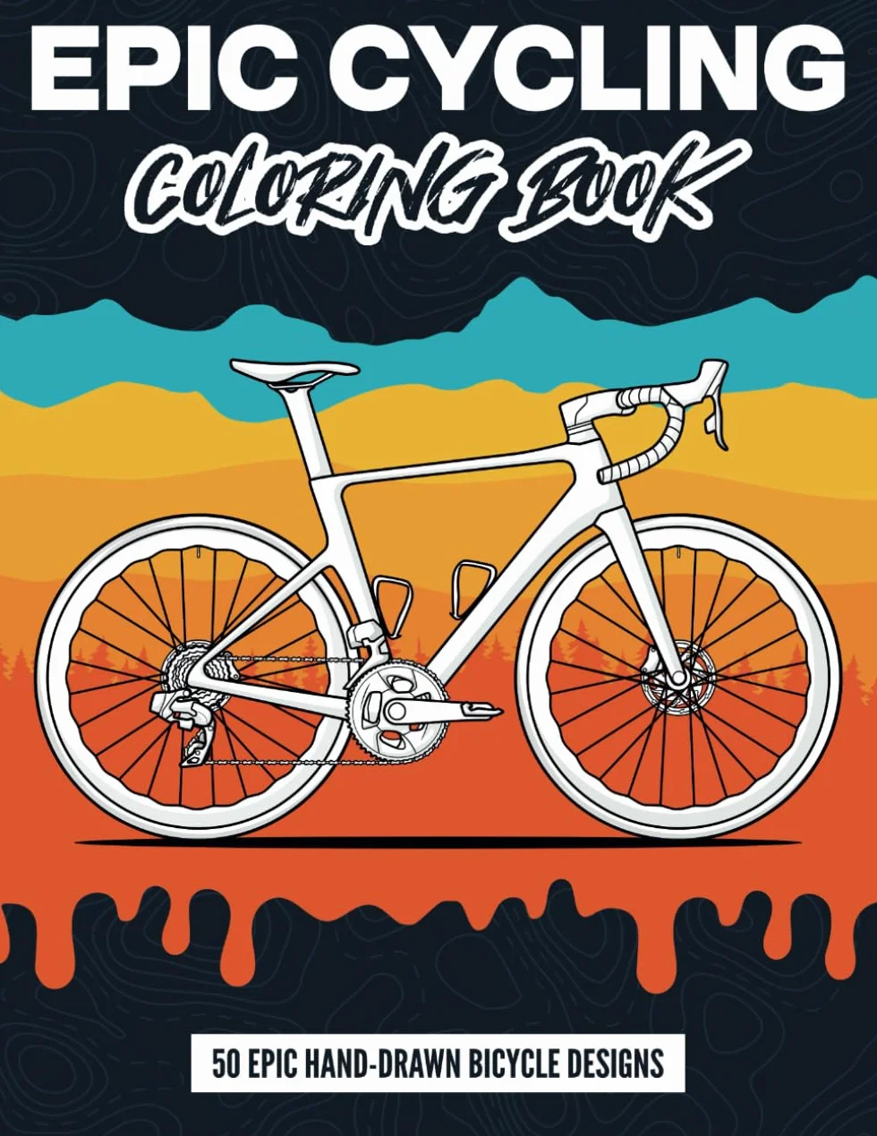Epic Cycling Coloring Book: 50 Epic Hand-Drawn Bicycle Designs