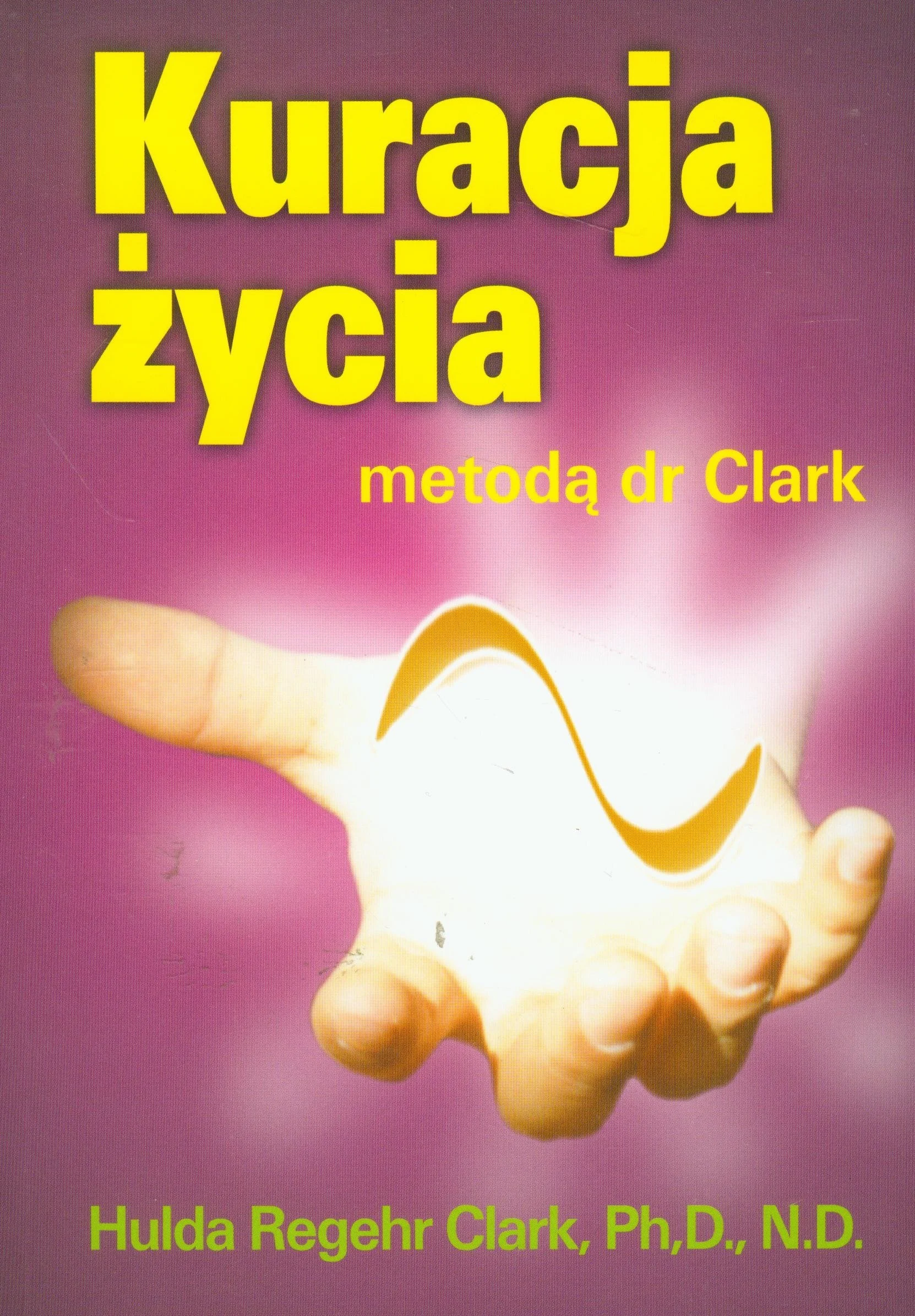 KURACJA ŻYCIA METODĄ DR CLARK