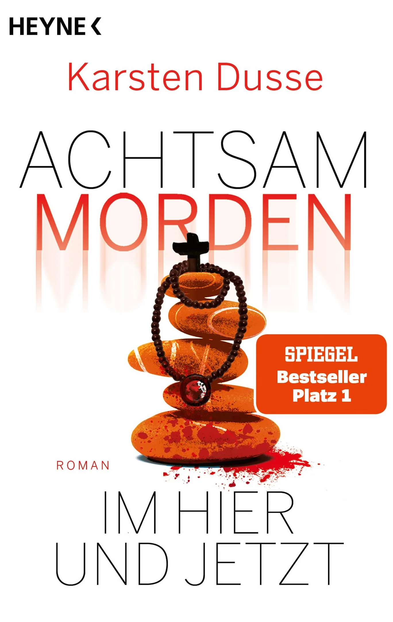 Achtsam morden im Hier und Jetzt: Roman: 4