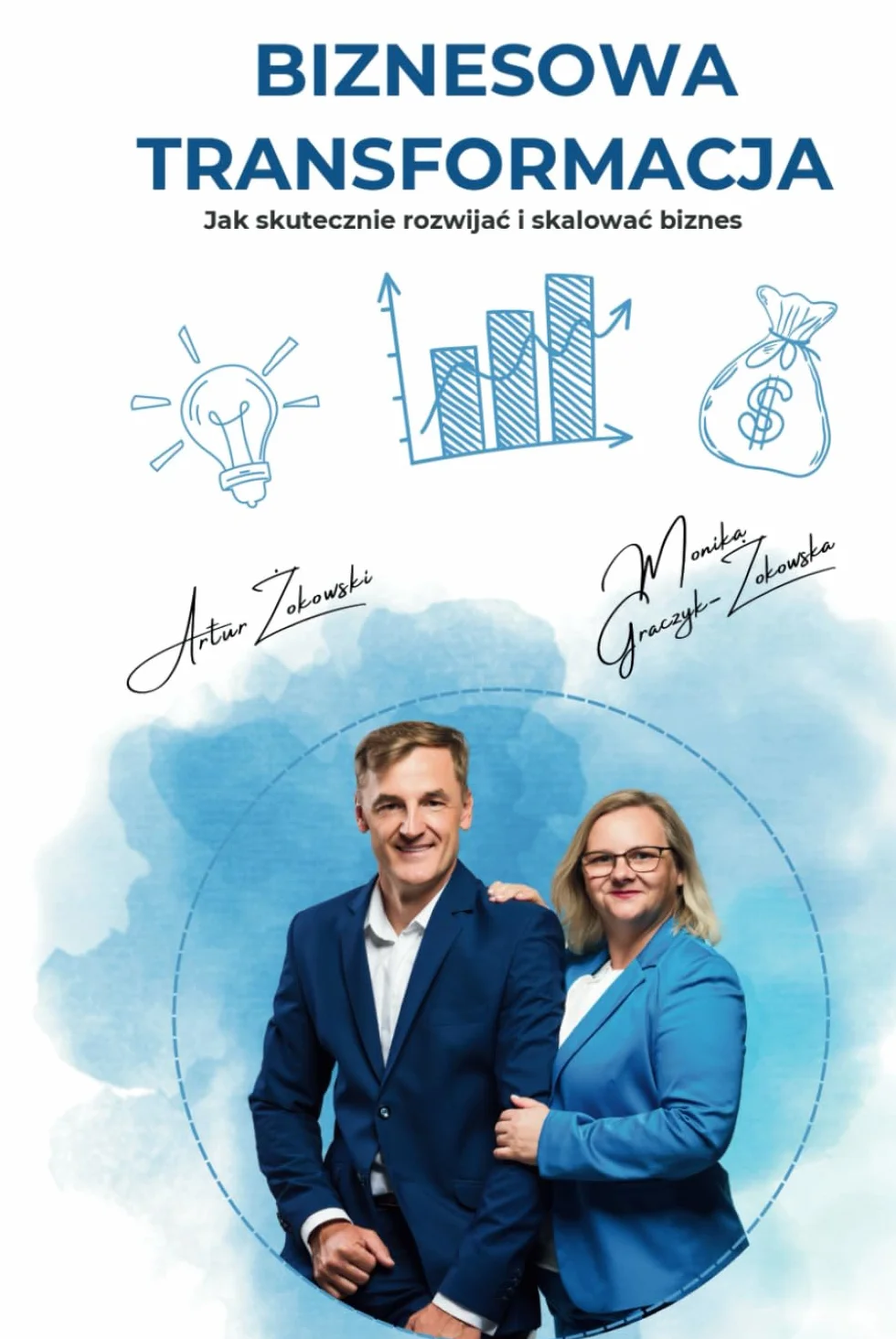 BIZNESOWA TRANSFORMACJA: Jak skutecznie rozwijać i skalować biznes