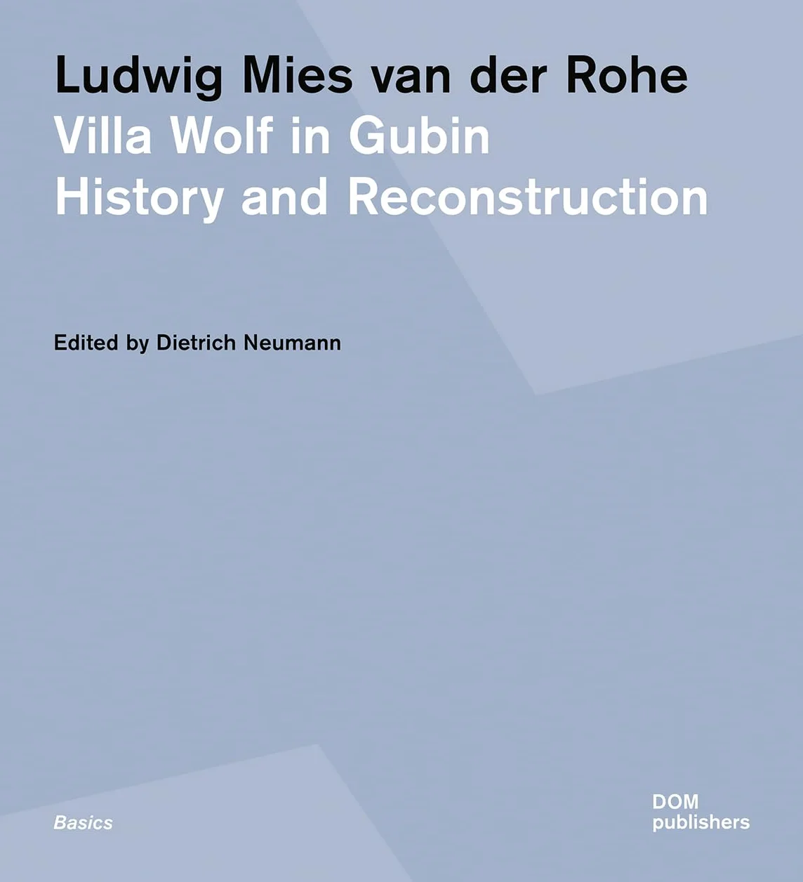 Ludwig Mies Van Der Rohe. Villa Wolf in Gubin: History and Reconstruction: 174