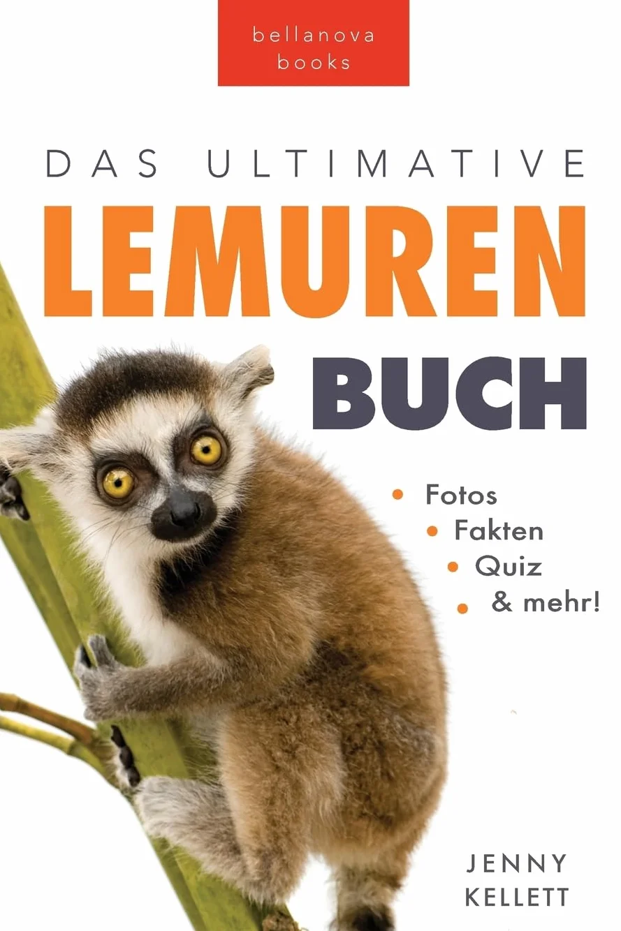 Lemuren-Bücher: Das Ultimative Lemuren-Buch für Kinder: 100+ erstaunliche Fakten über Lemuren & Makis, Fotos, Quiz und BONUS Wortsuche Rätsel: 28