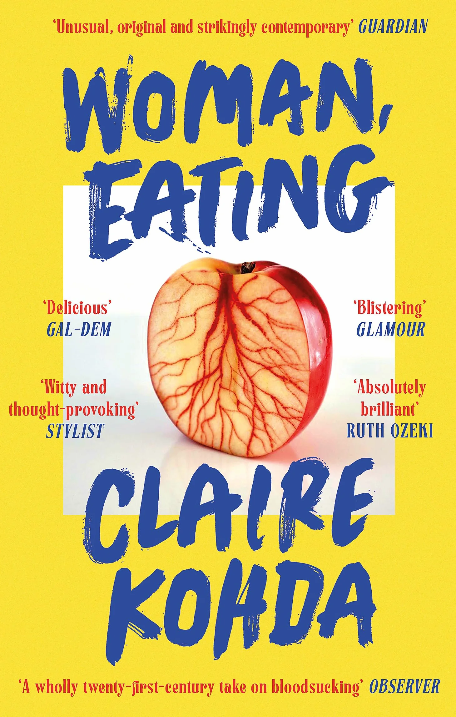 Woman, Eating: 'Absolutely brilliant - Kohda takes the vampire trope and makes it her own' Ruth Ozeki