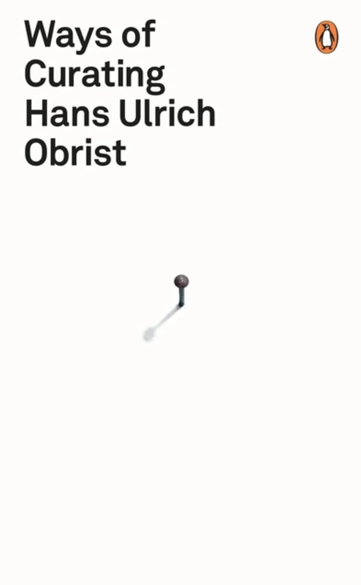 Ways of Curating: Hans Ulrich Obrist
