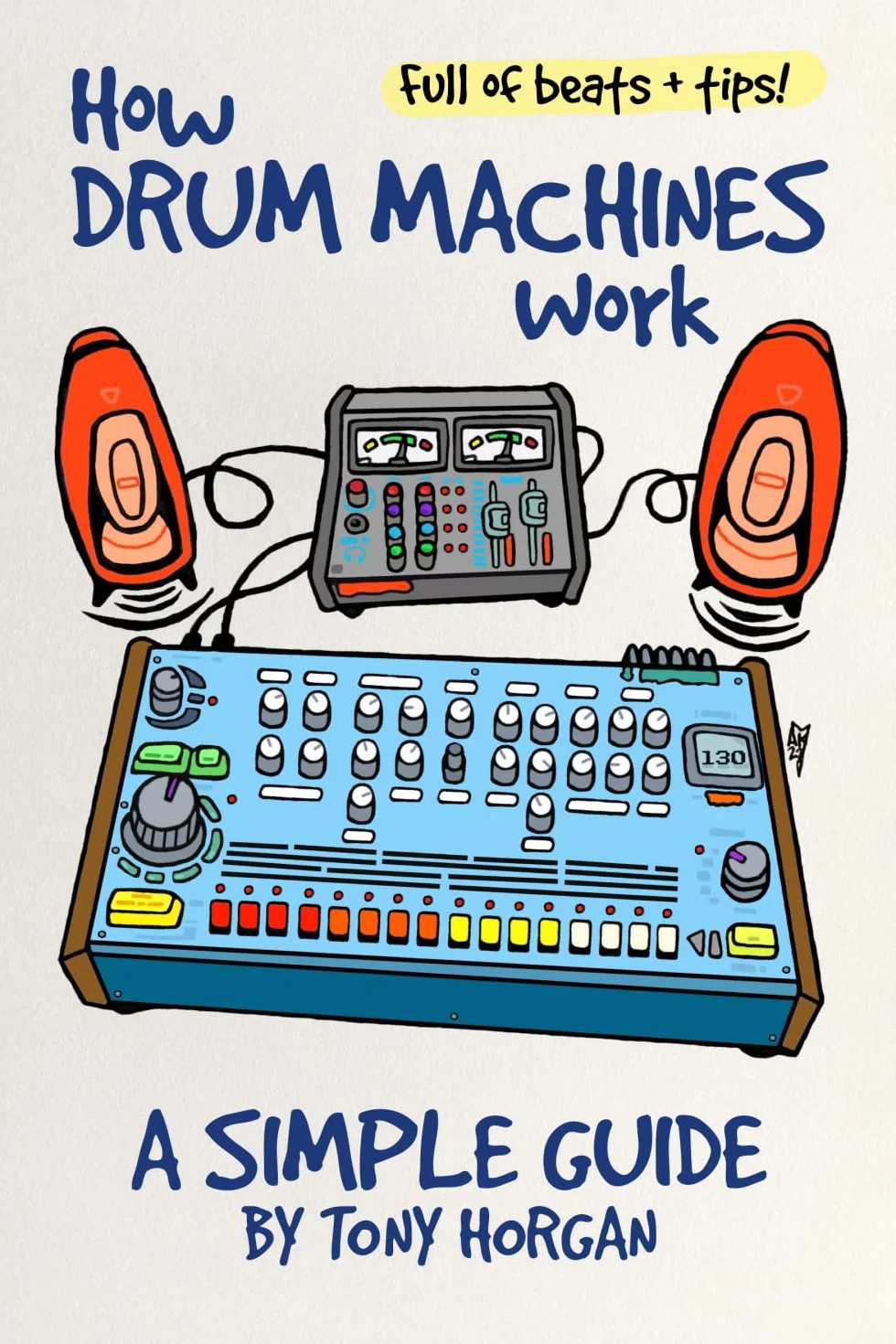 How Drum Machines Work: A Simple Guide