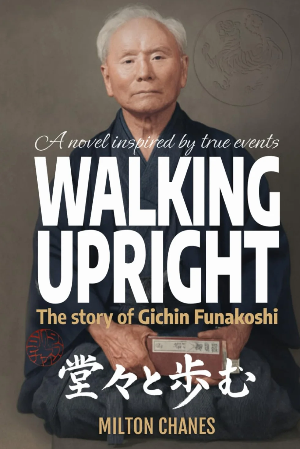 Walking Upright: The story of Gichin Funakoshi