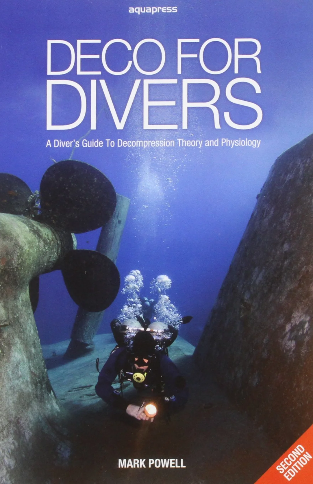 Deco for Divers: A Diver's Guide to Decompression Theory and Physiology