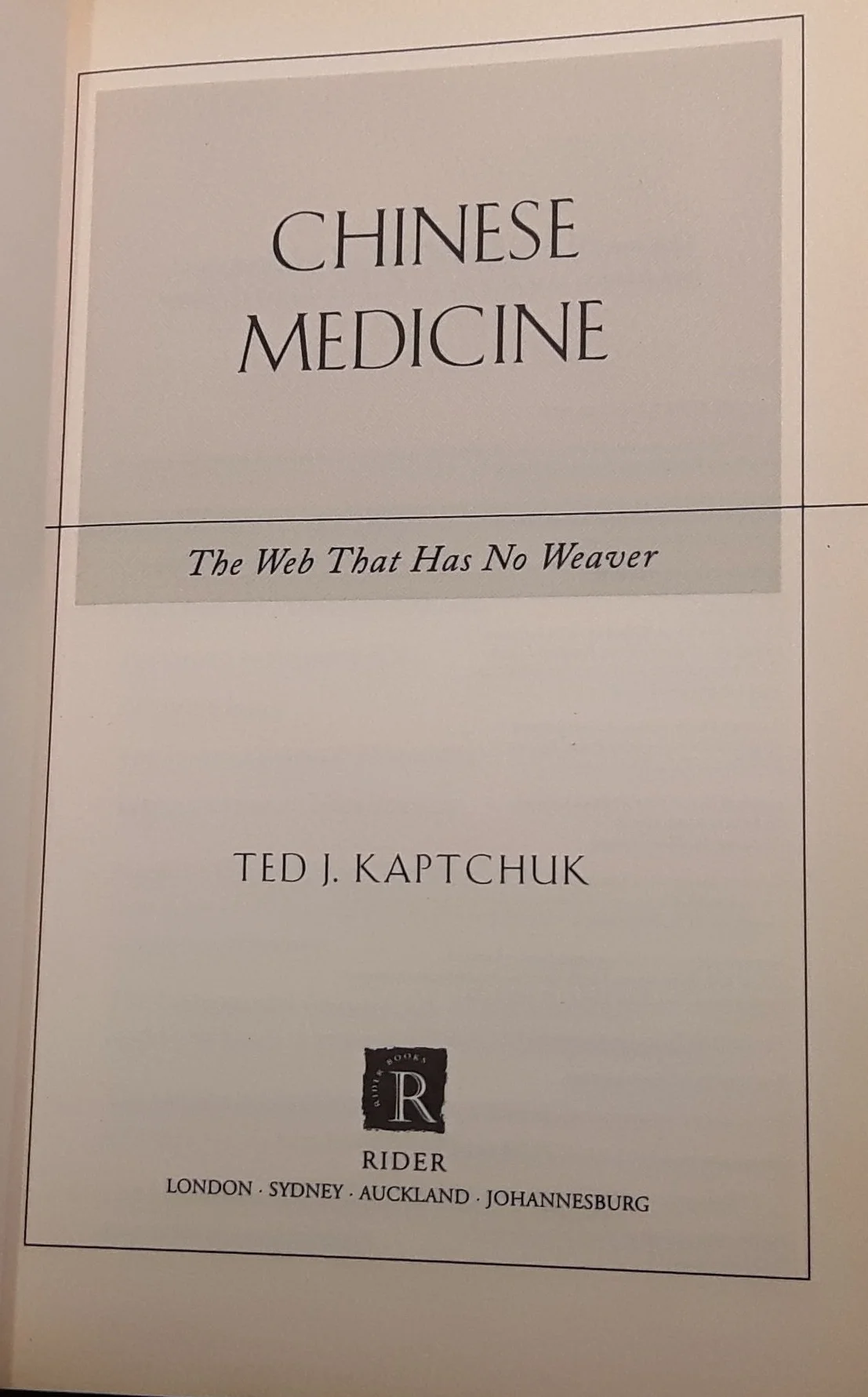 Chinese Medicine: The Web That Has No Weaver