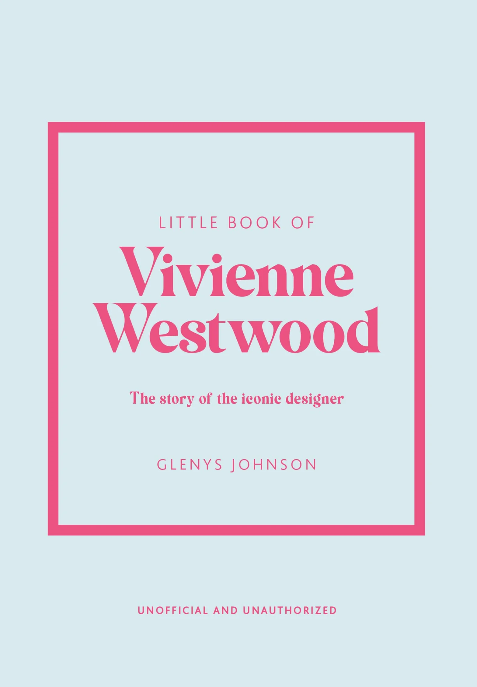 Little Book of Vivienne Westwood: The Story of the Iconic Fashion House: 22
