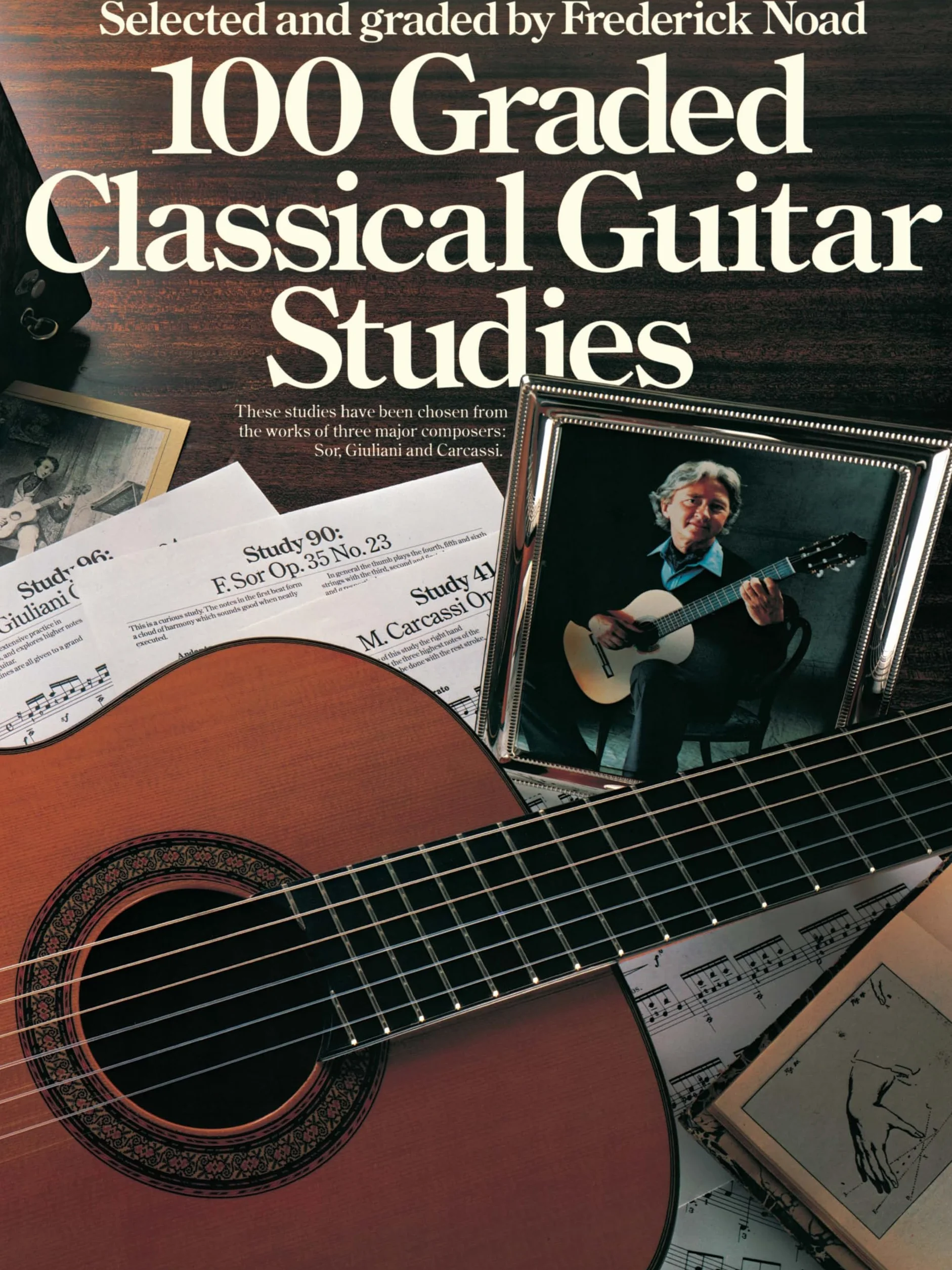 Frederick noad : 100 graded classical guitar studies - guitare: Selected and Graded by Frederick Noad