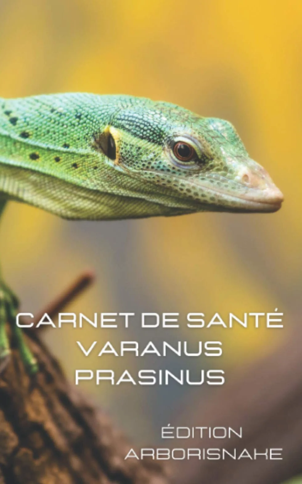 carnet de santé Varanus Prasinus: 200 pages HQ à compléter
