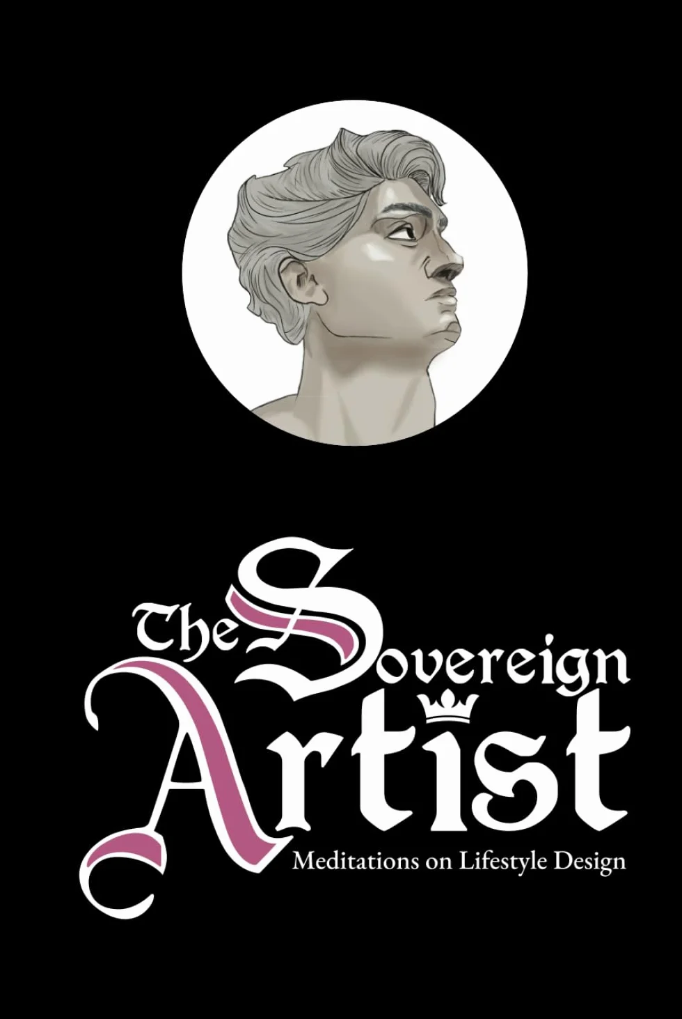 The Sovereign Artist: Meditations on Lifestyle Design