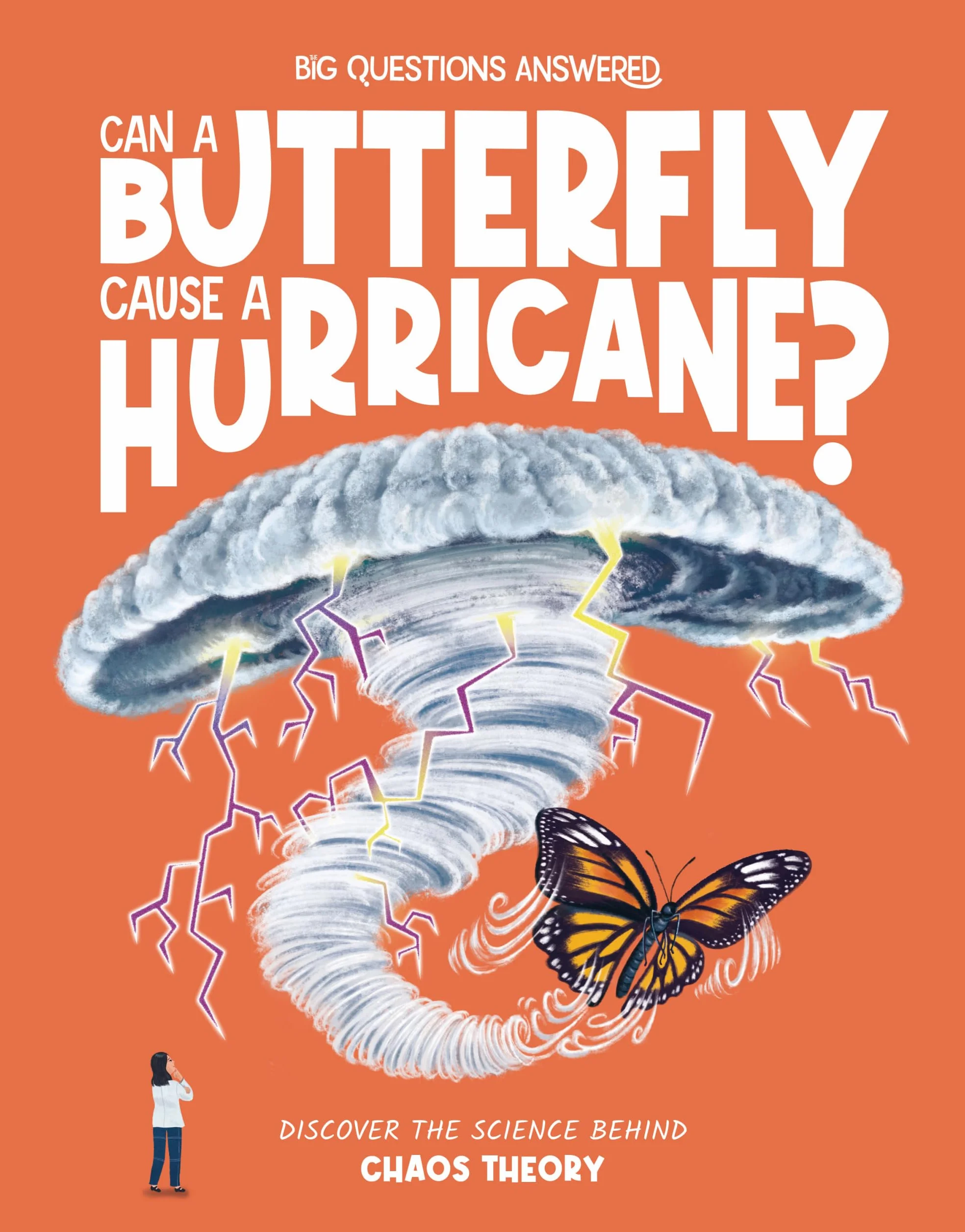 Can a Butterfly Cause a Hurricane?: Discover the Science Behind Chaology