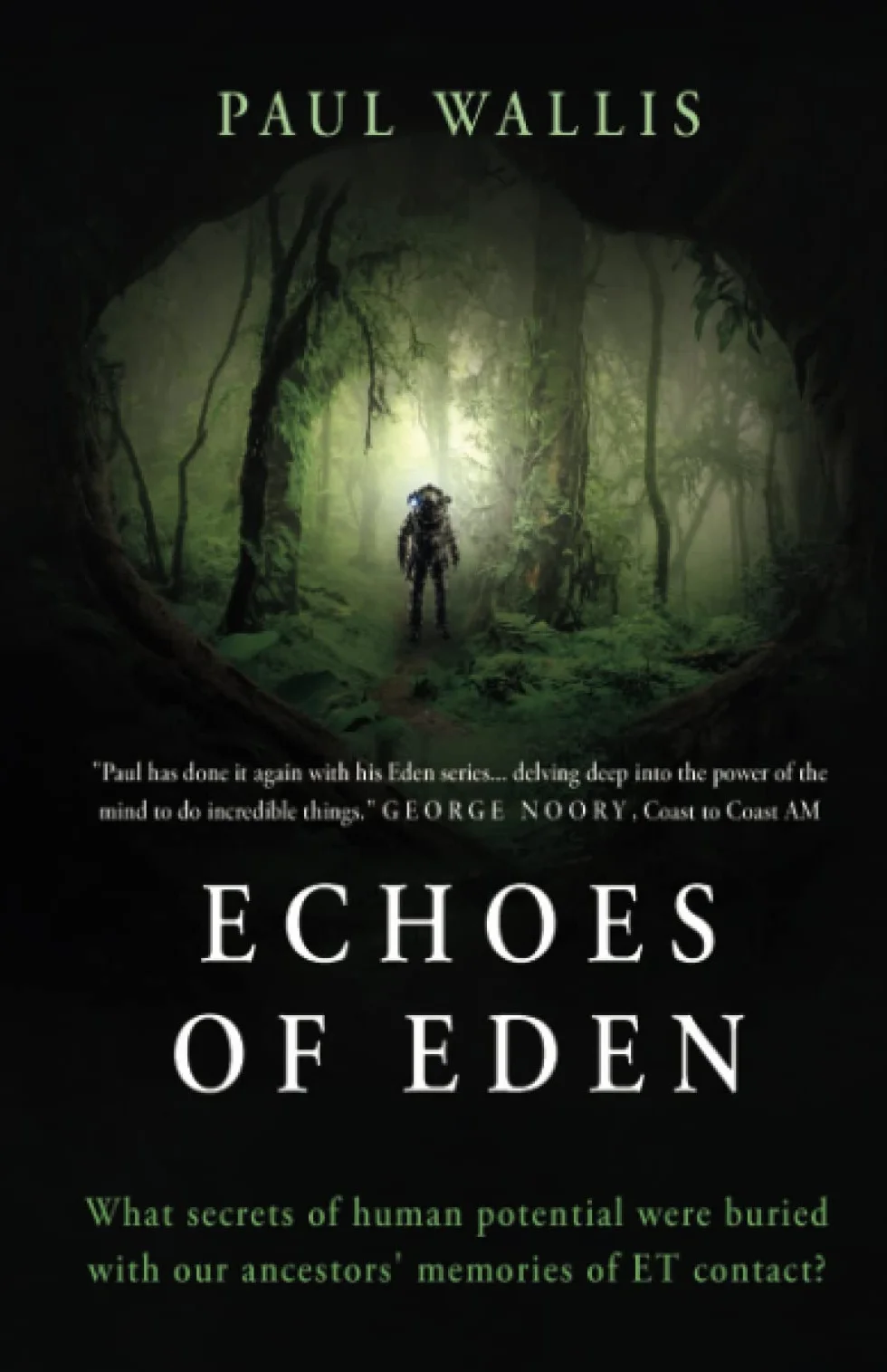 ECHOES OF EDEN: What secrets of human potential were buried with our ancestors' memories of ET contact?
