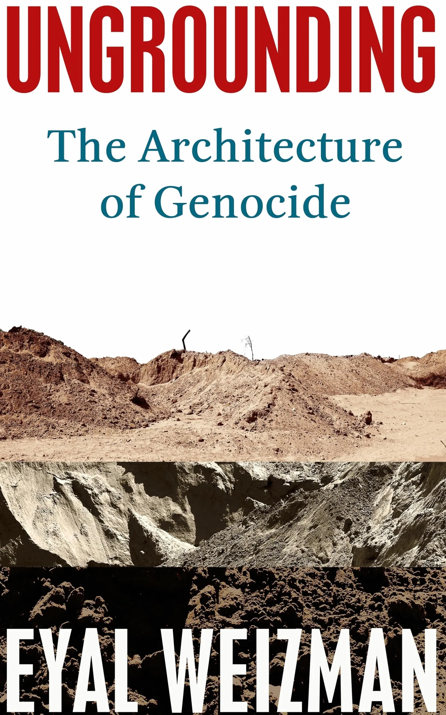 Ungrounding: The Architecture of Genocide