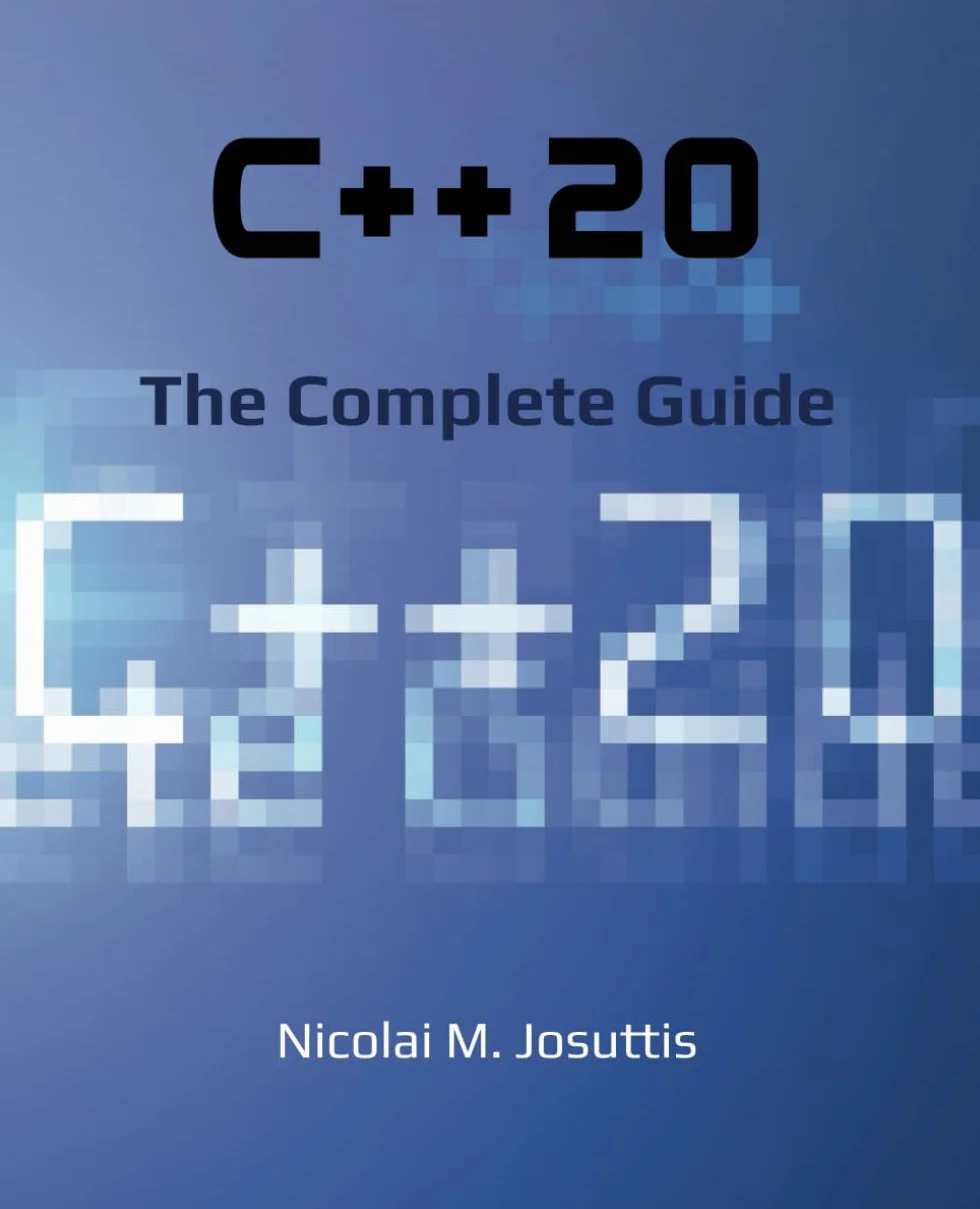 C++20 - The Complete Guide: First Edition