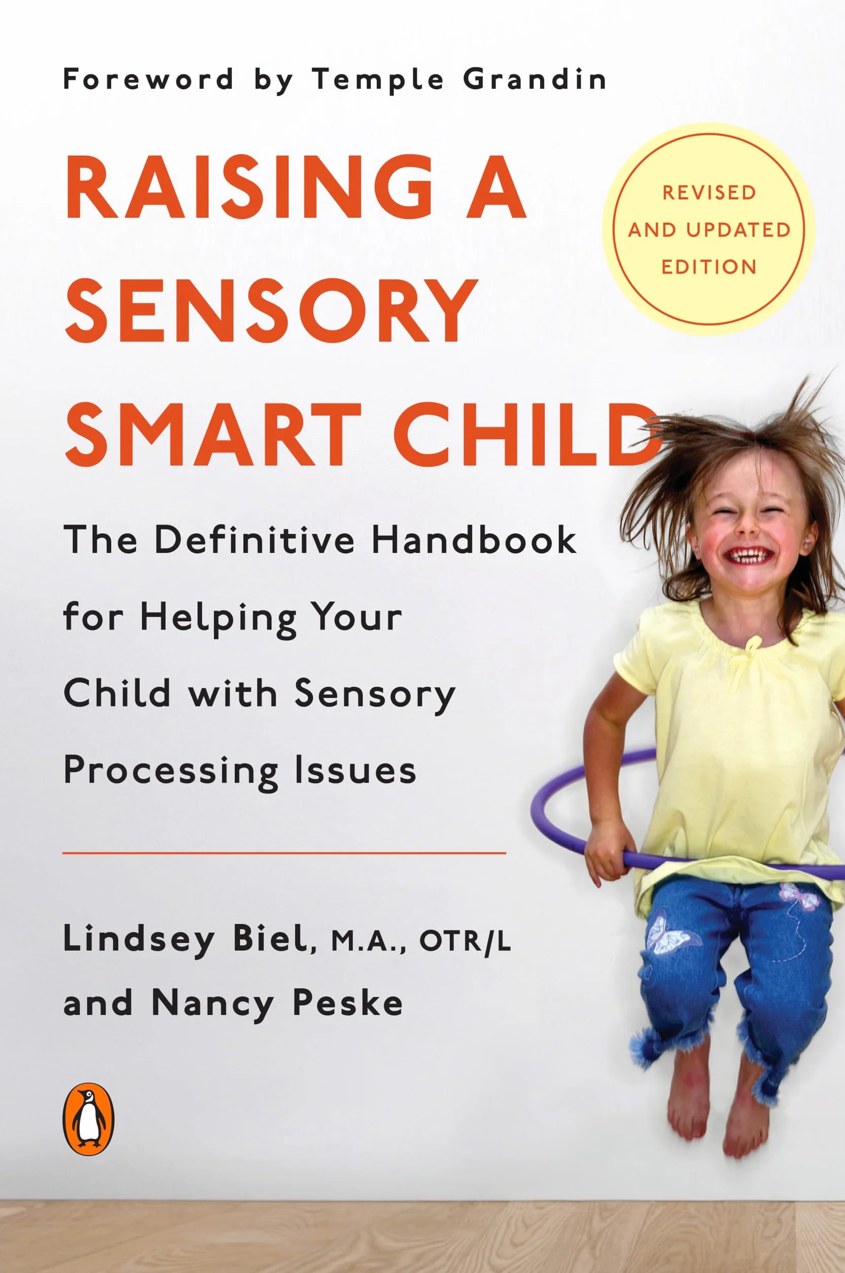 Raising a Sensory Smart Child: The Definitive Handbook for Helping Your Child with Sensory Processing Issues, Revised and Updated Edition