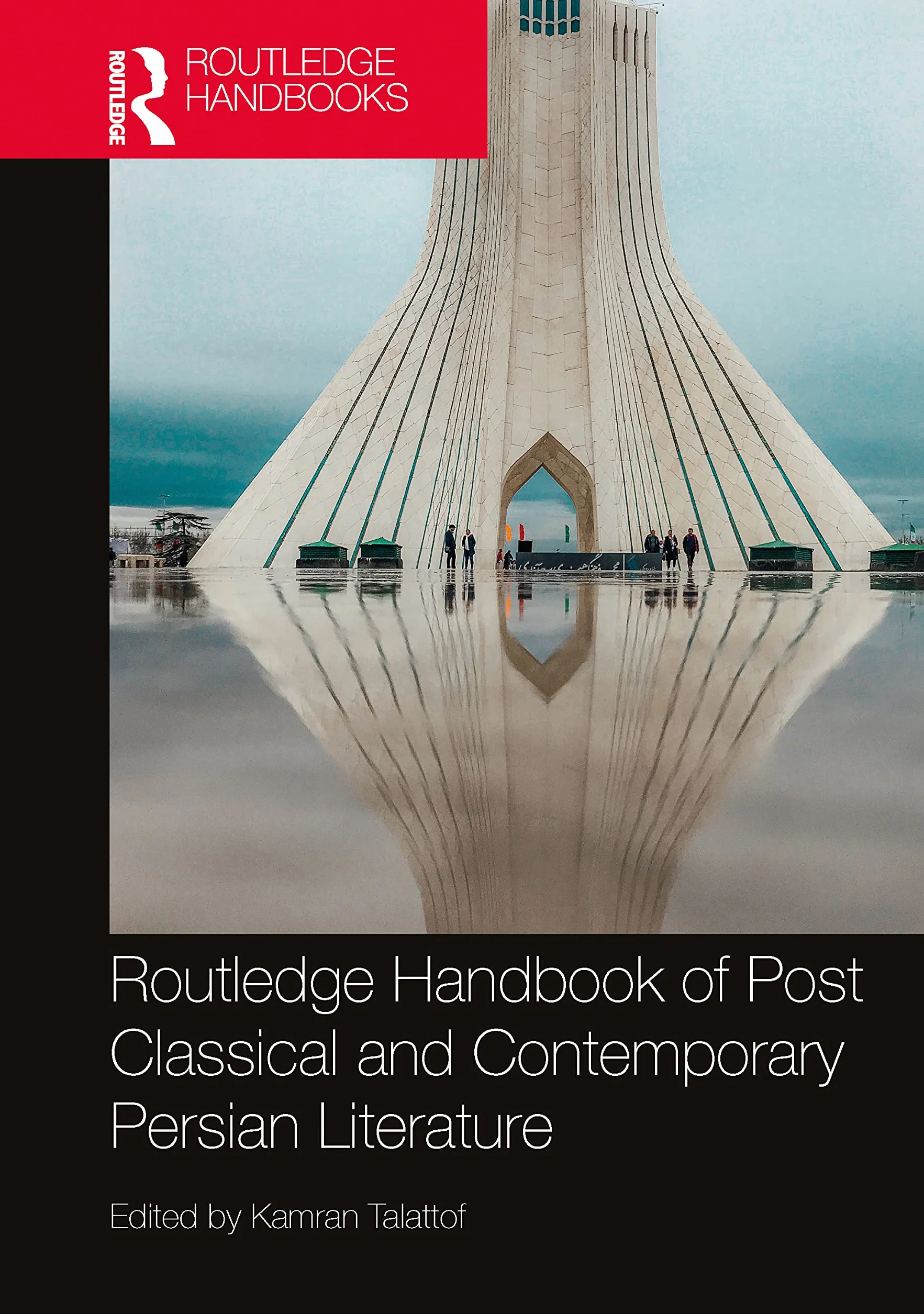 Routledge Handbook of Post Classical and Contemporary Persian Literature