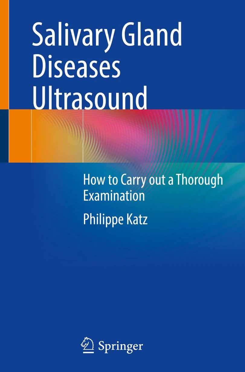 Salivary Gland Diseases Ultrasound: How to Carry out a Thorough Examination