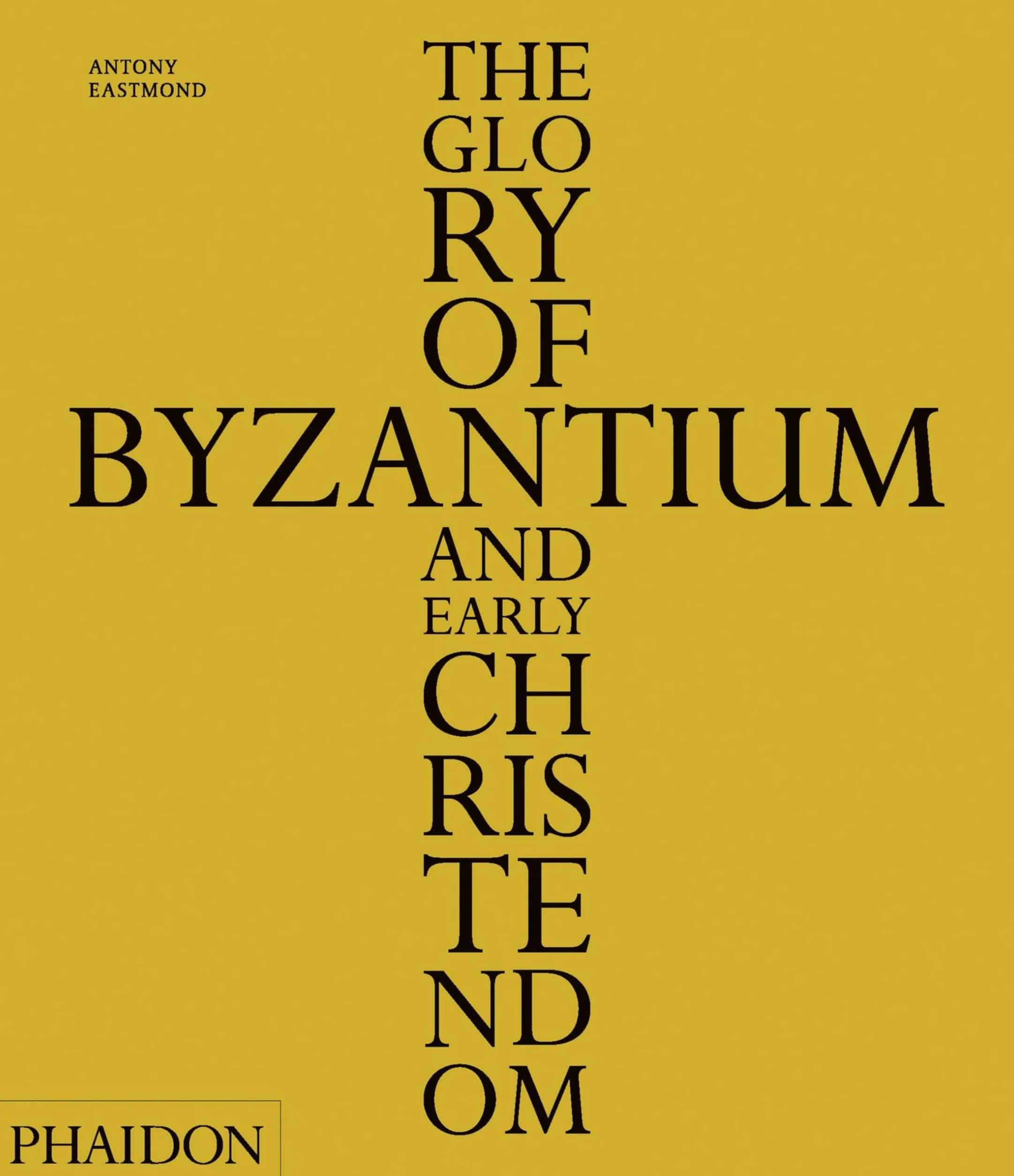 The glory of byzantium and early christendom: 0000
