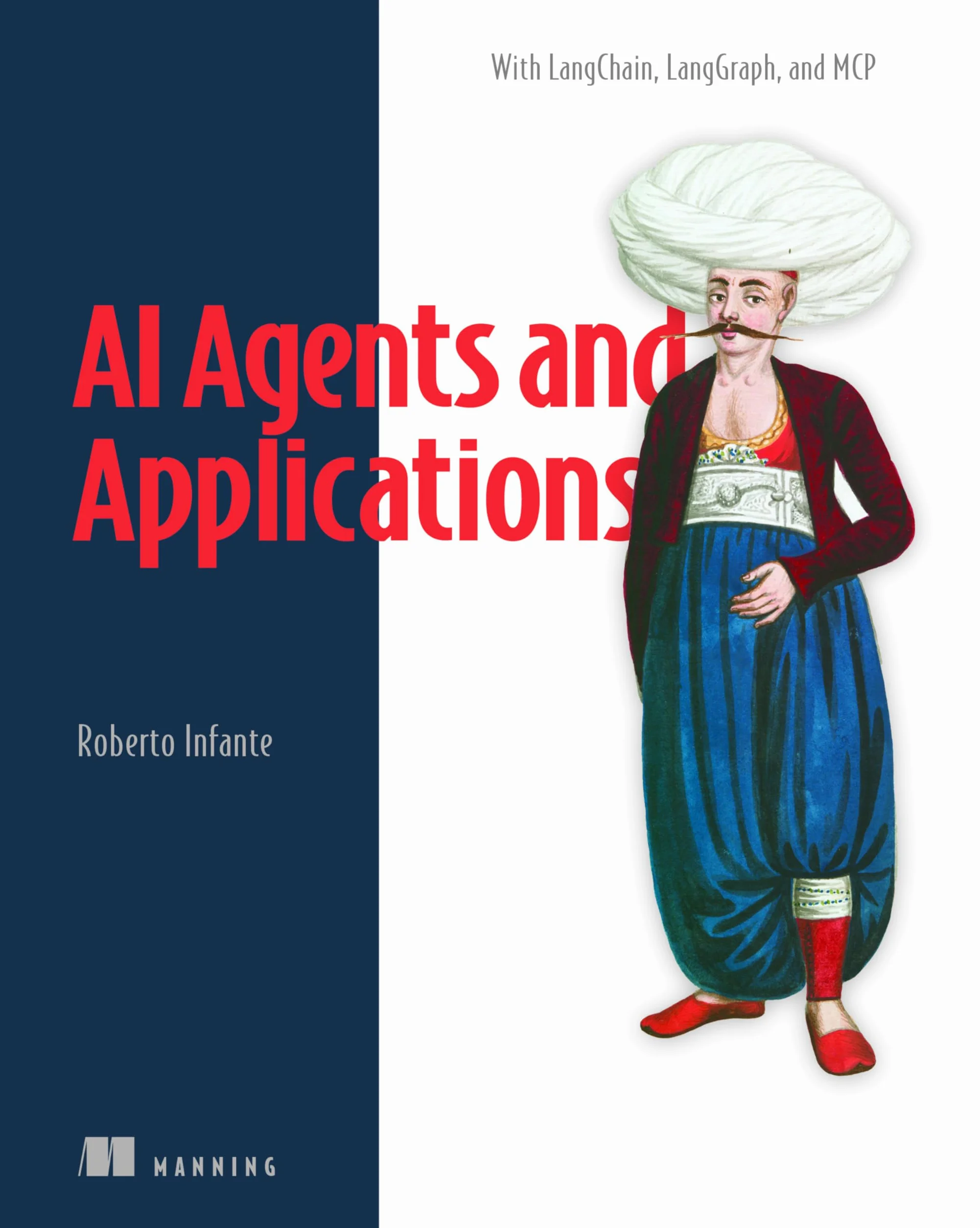 AI Agents and Applications: With Langchain, Langgraph and Mcp