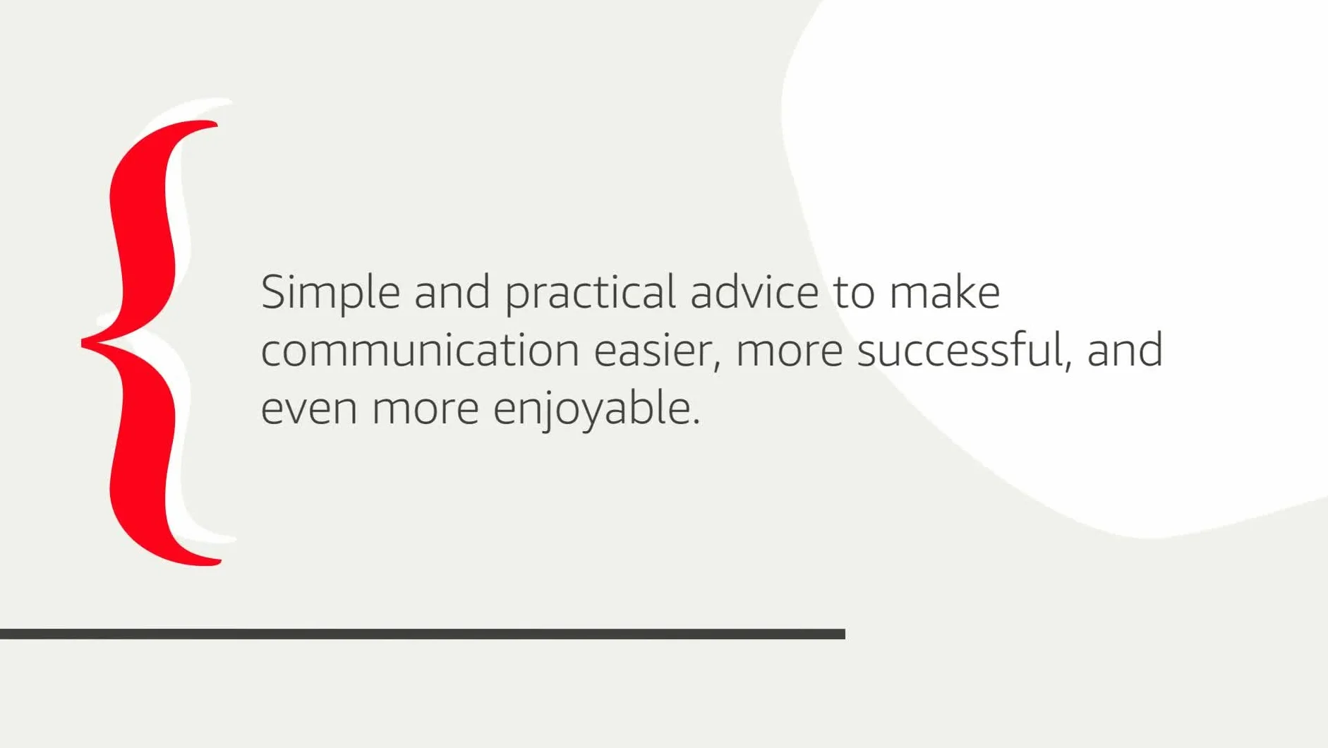 How to Talk to Anyone, Anytime, Anywhere: The Secrets of Good Communication