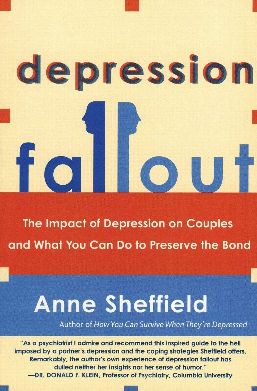 Depression Fallout: The Impact of Depression on Couples and What You Can Do to Preserve the Bond
